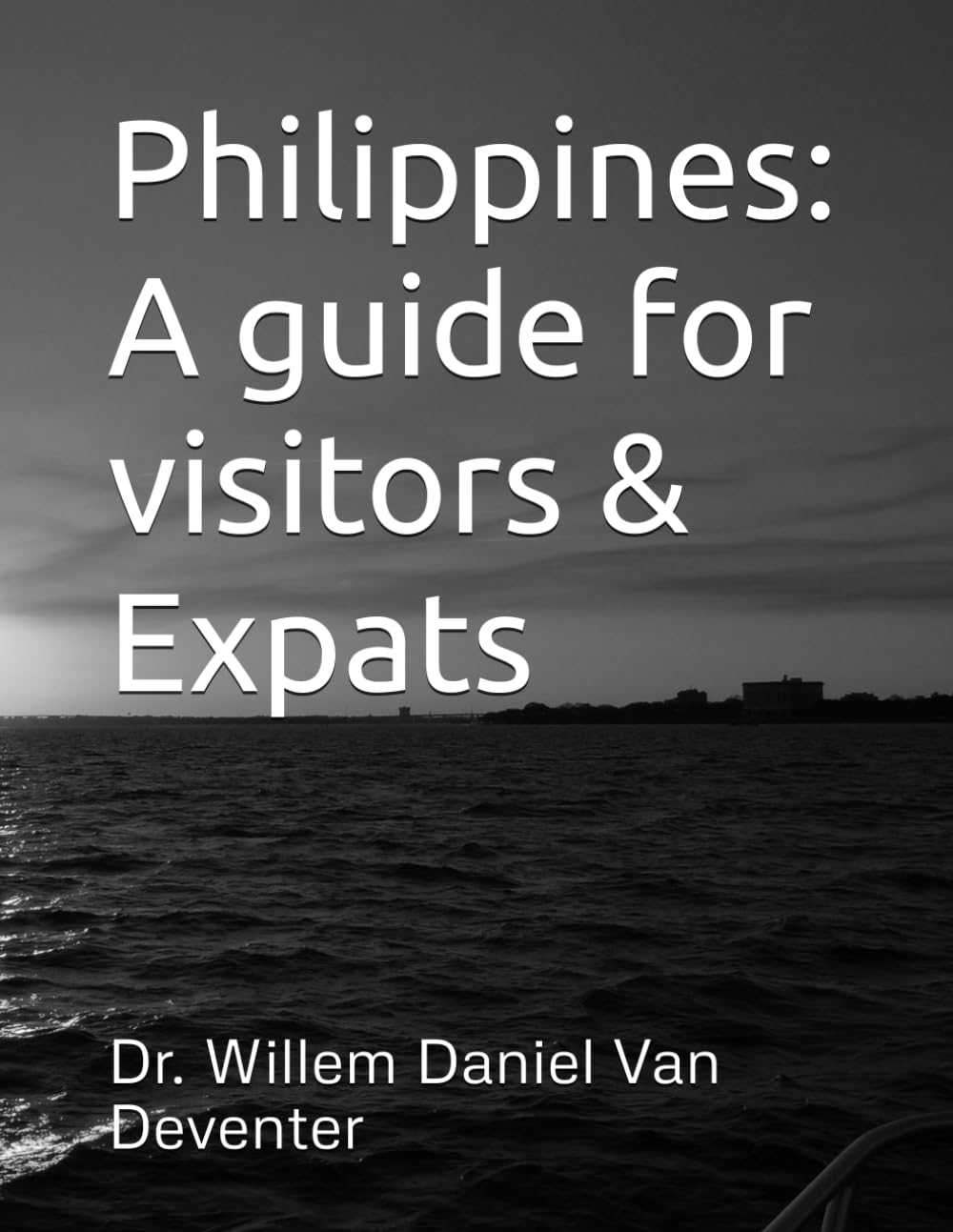Philippines: A guide for visitors & Expats