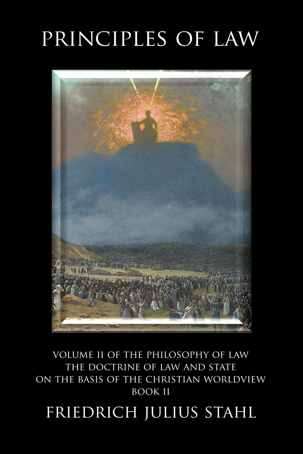 Principles of Law (The Doctrine of Law and State on the Basis of the Christian Worldview)