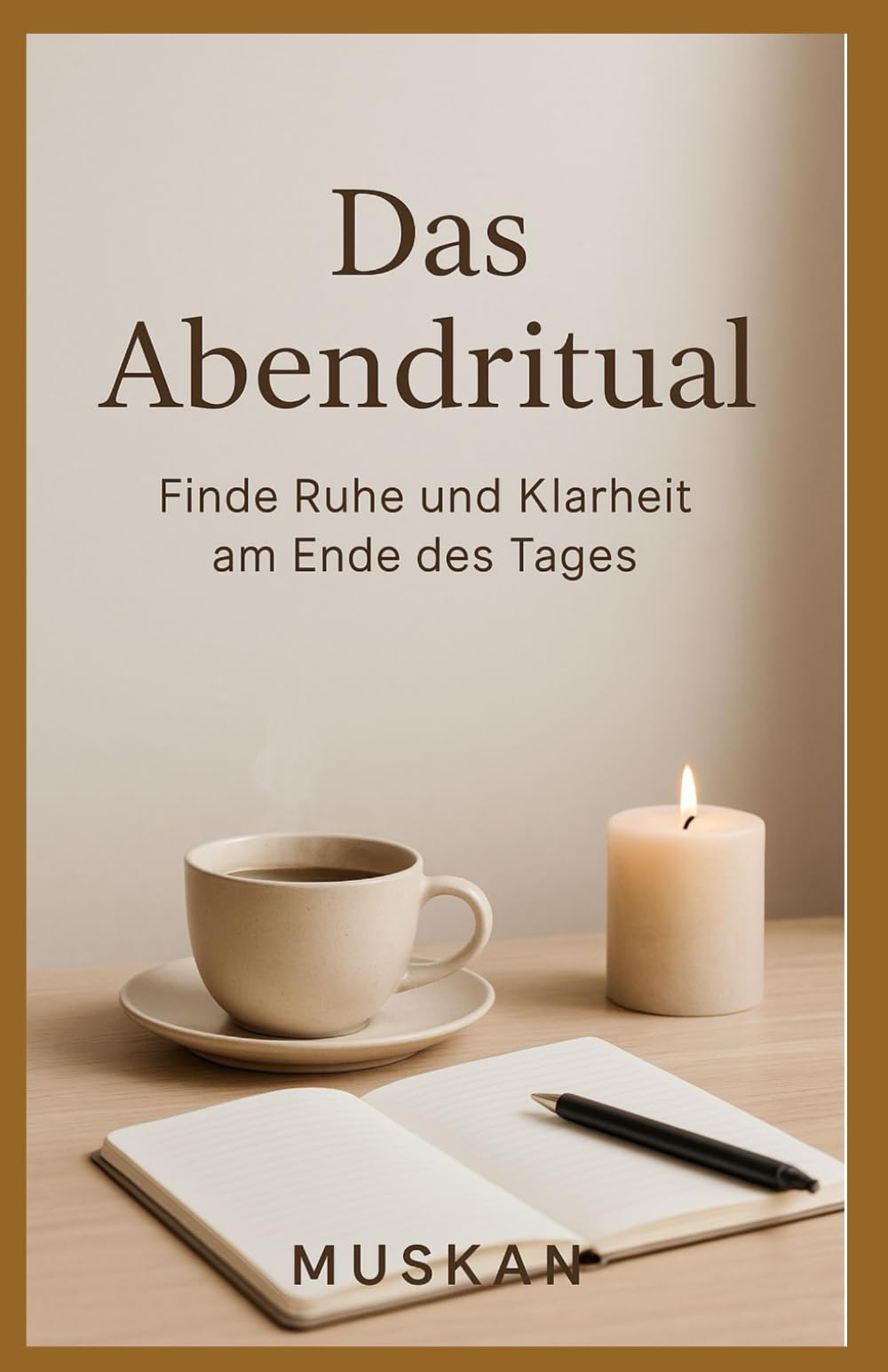 Das Abendritual: Finde Ruhe und Klarheit am Ende des Tages
