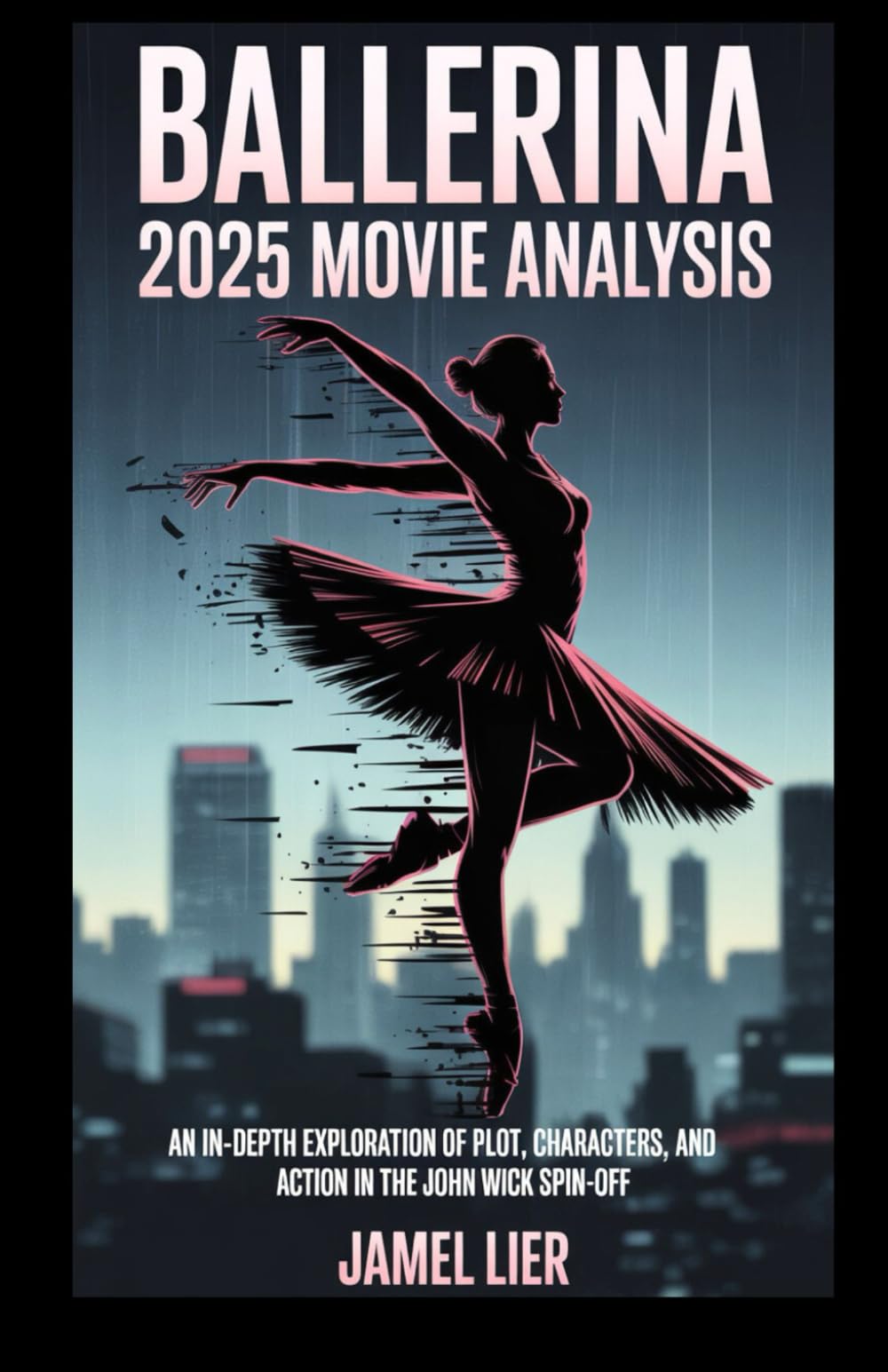 BALLERINA 2025 MOVIE ANALYSIS: An In-Depth Exploration of Plot, Characters, and Action in the John Wick Spin-Off