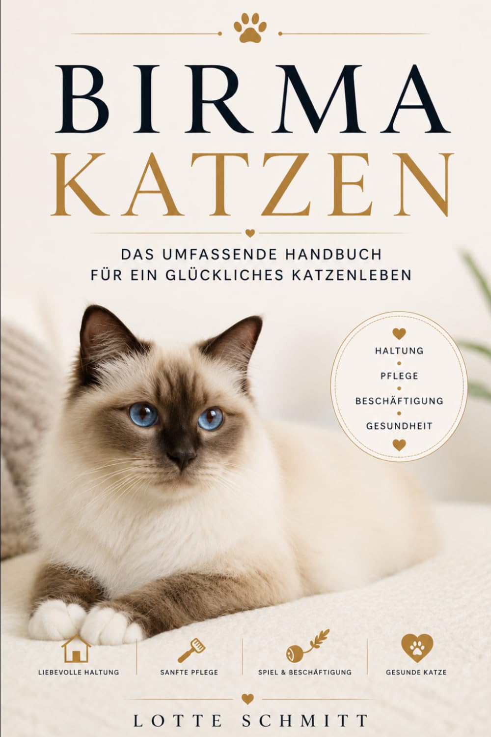Birma Katzen: Das umfassende Handbuch für ein glückliches Katzenleben