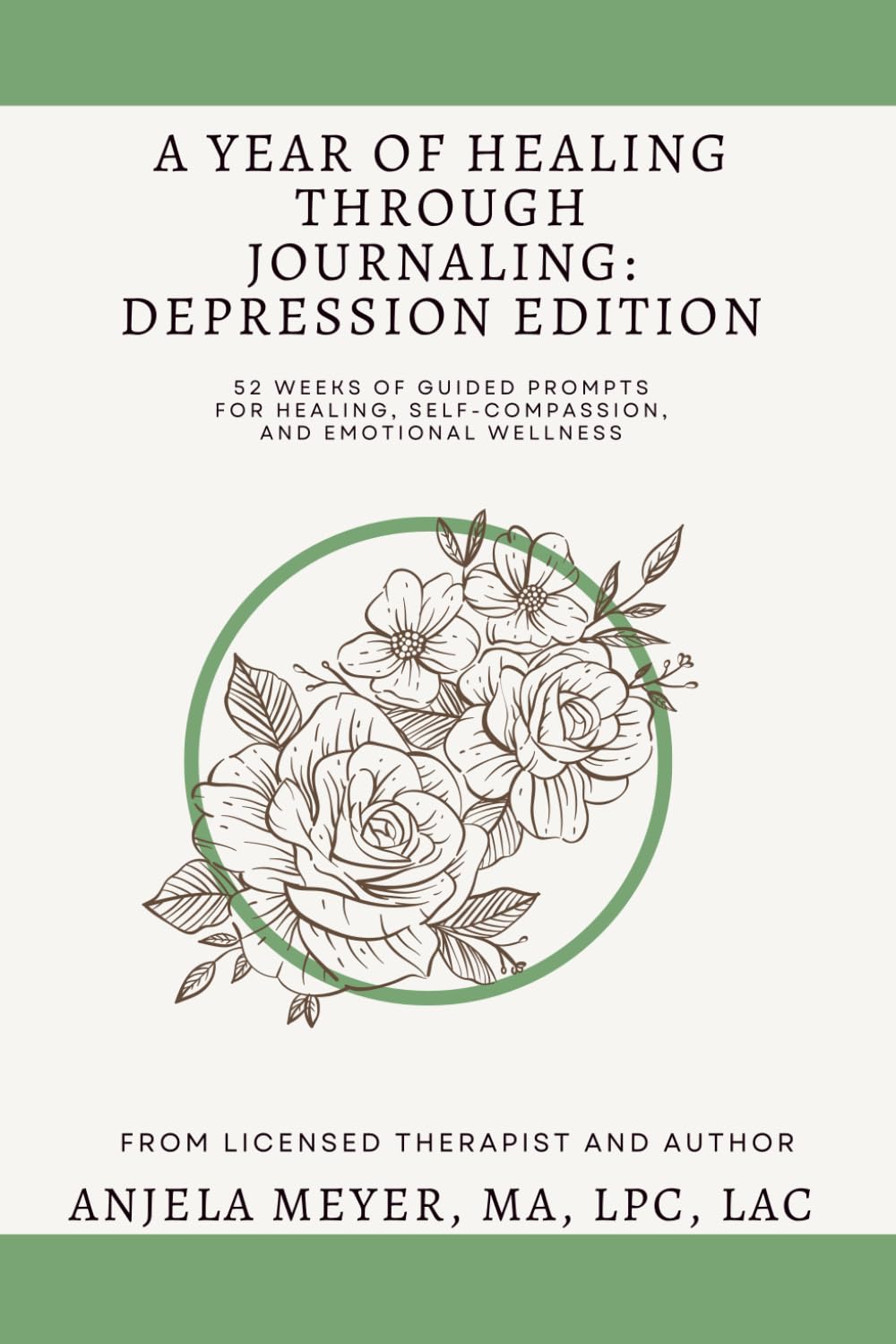 A Year of Healing Through Journaling: Depression Edition: 52 Weeks of Guided Prompts for Healing, Self-Compassion, and Emotional Wellness