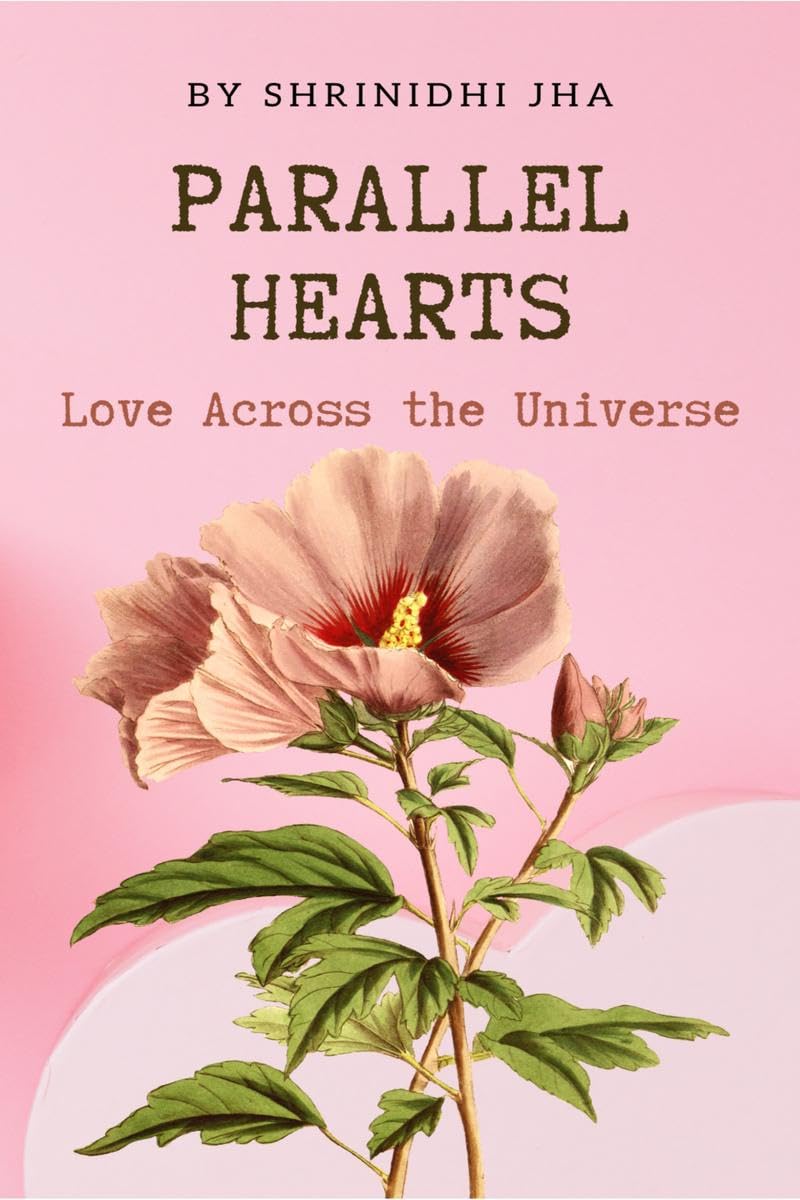 Parallel Hearts: Love Across the Universe Paperback – 28 June 2023