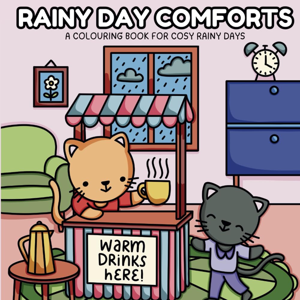 Rainy Day Comforts: A Colouring Book For Cosy Rainy Days