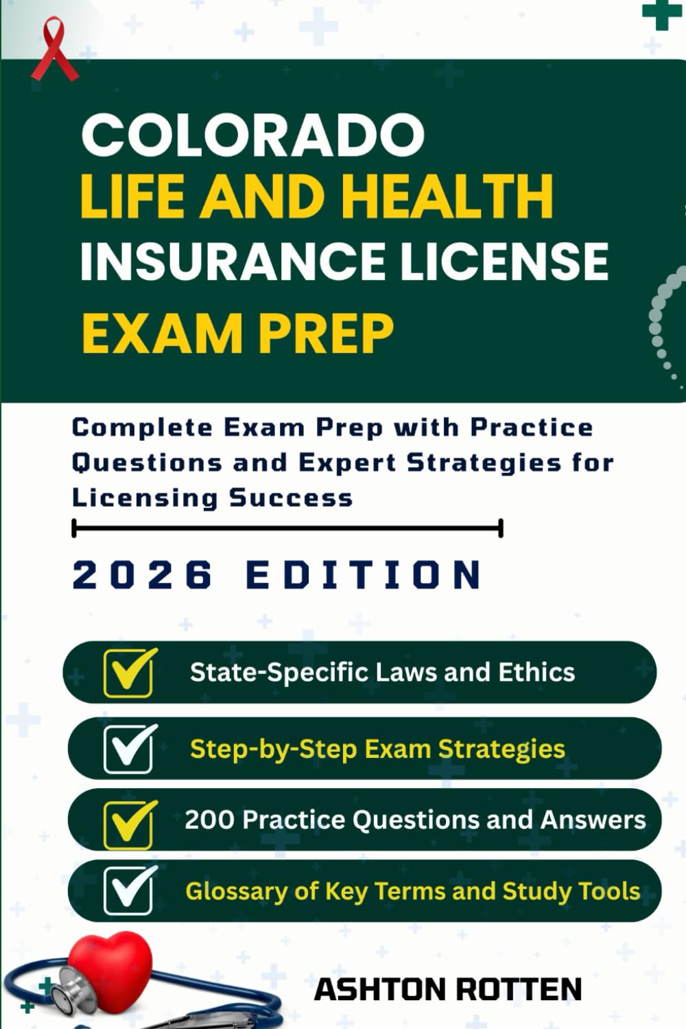 COLORADO LIFE AND HEALTH INSURANCE LICENSE EXAM PREP: Complete Exam Prep With Practice Questions and Expert Strategies for Licensing Success (U.S. ... & Health Insurance Exam Prep 2026 Edition)