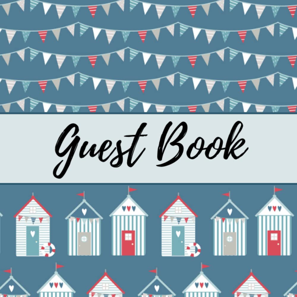 Guest Book: Seaside Beach Theme Vacation Guest Book to Sign In, Airbnb, Guest House, Hotel, Bed and Breakfast, Lake House, Cabin