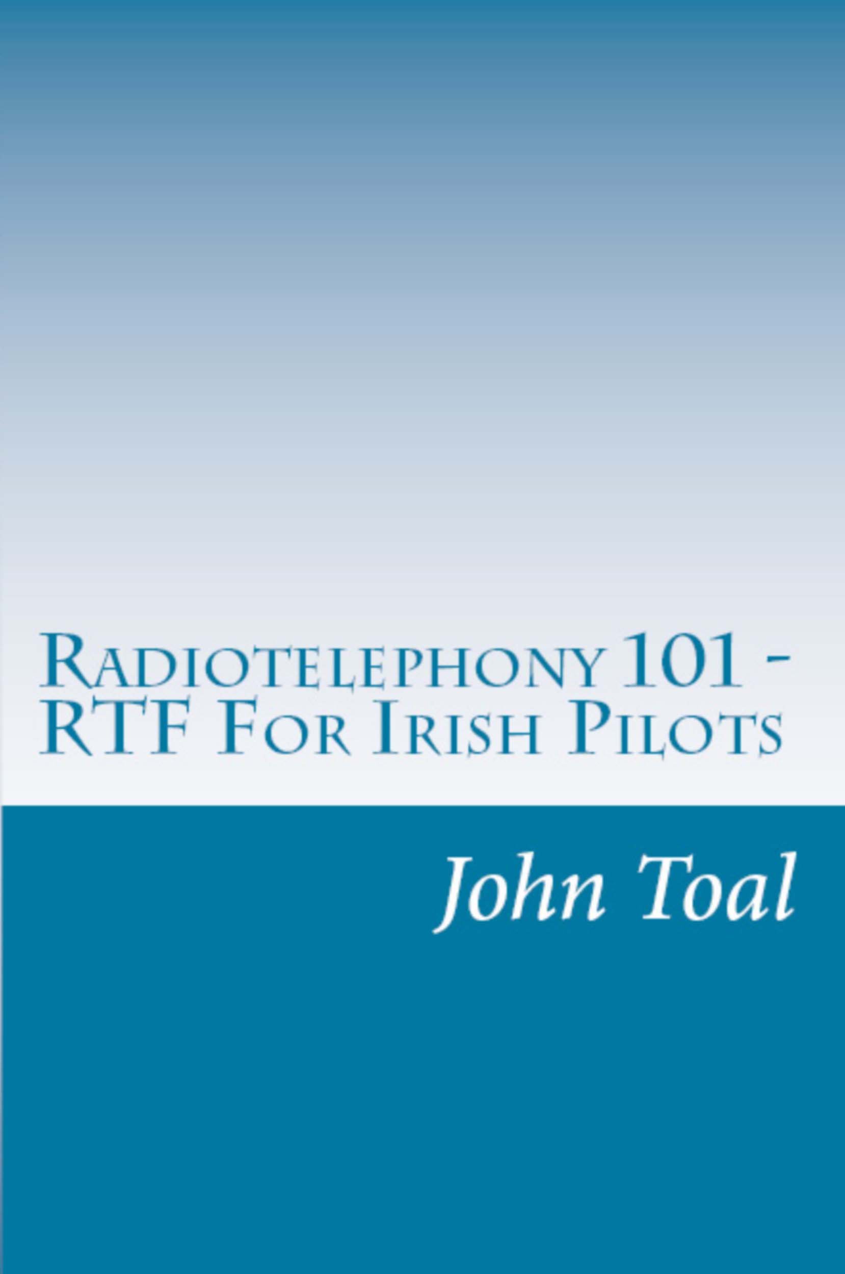 Radiotelephony 101: RTF for Irish Pilots
