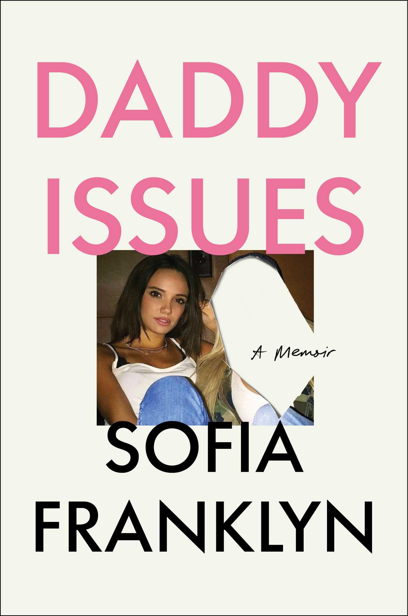 Daddy Issues: A Memoir
