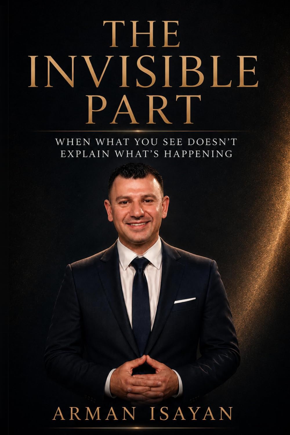 The Invisible Part: When What You See Doesn’t Explain What’s Happening