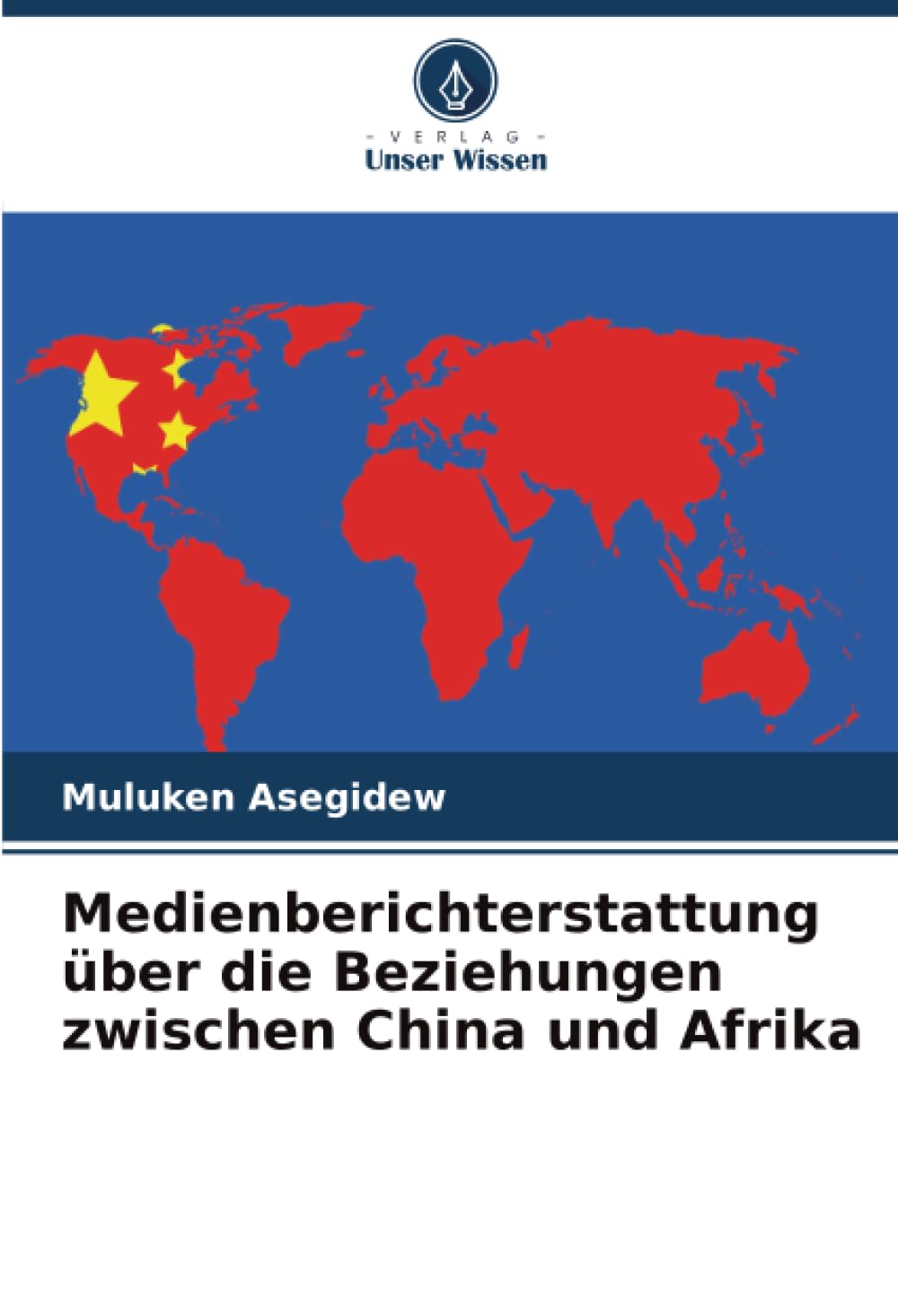 Medienberichterstattung über die Beziehungen zwischen China und Afrika