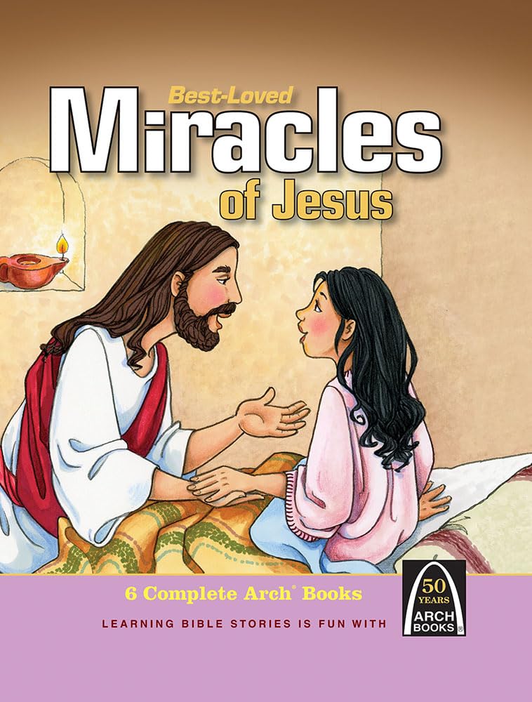 Best-Loved Miracles of Jesus (Arch Books (Hardcover))