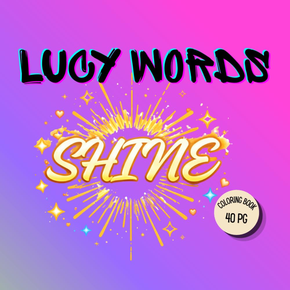 LUCY WORDS: SHINE