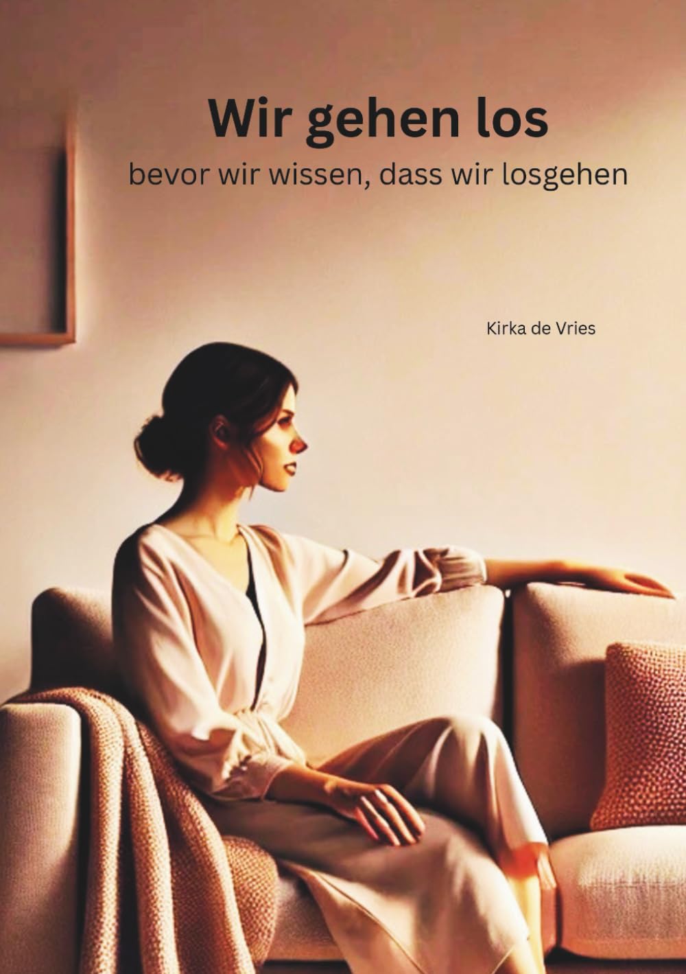 Wir gehen los bevor wir wissen, dass wir losgehen: Eine Frau. 51 Jahre. Und zum ersten Mal ruhig.