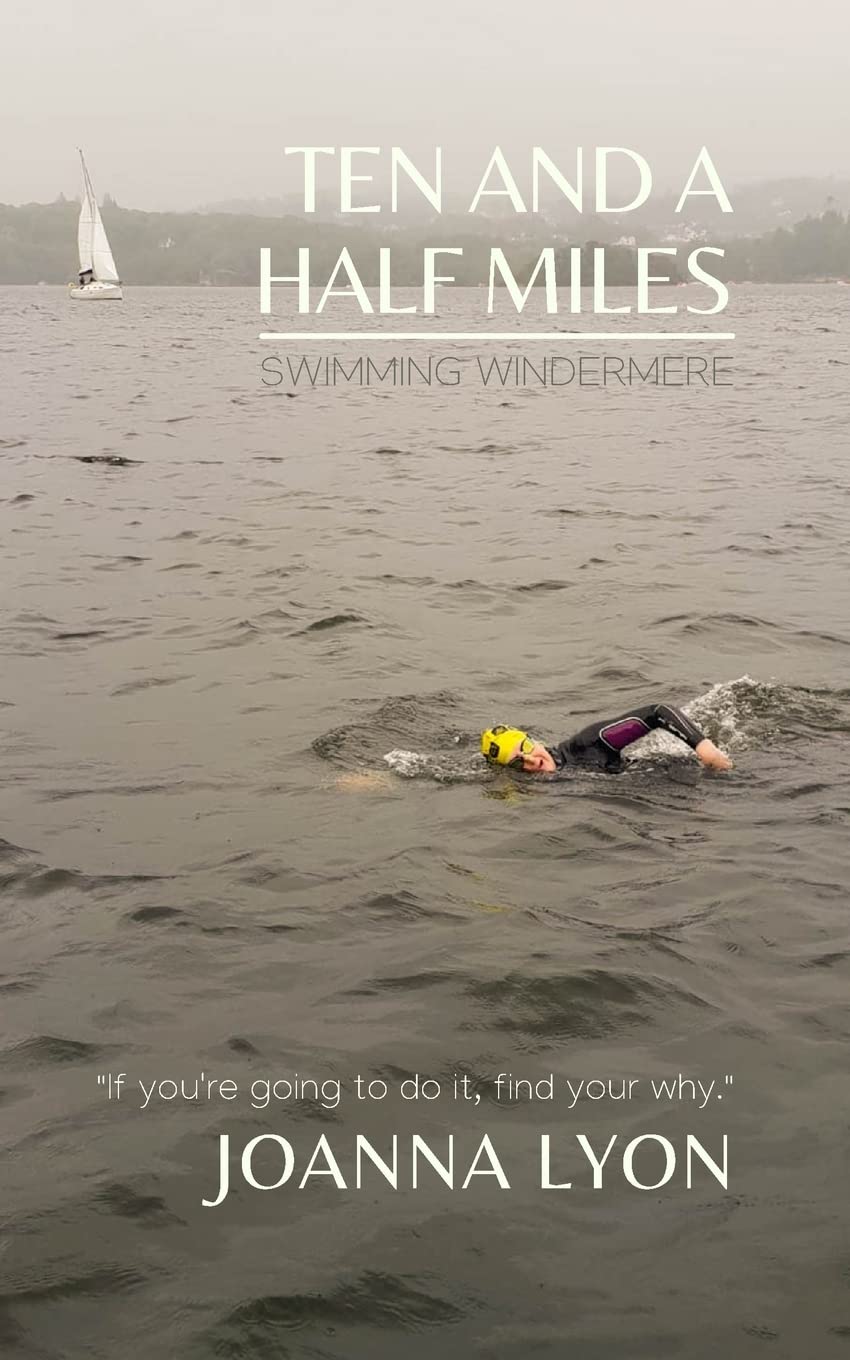 Ten and a Half Miles: Swimming Windermere