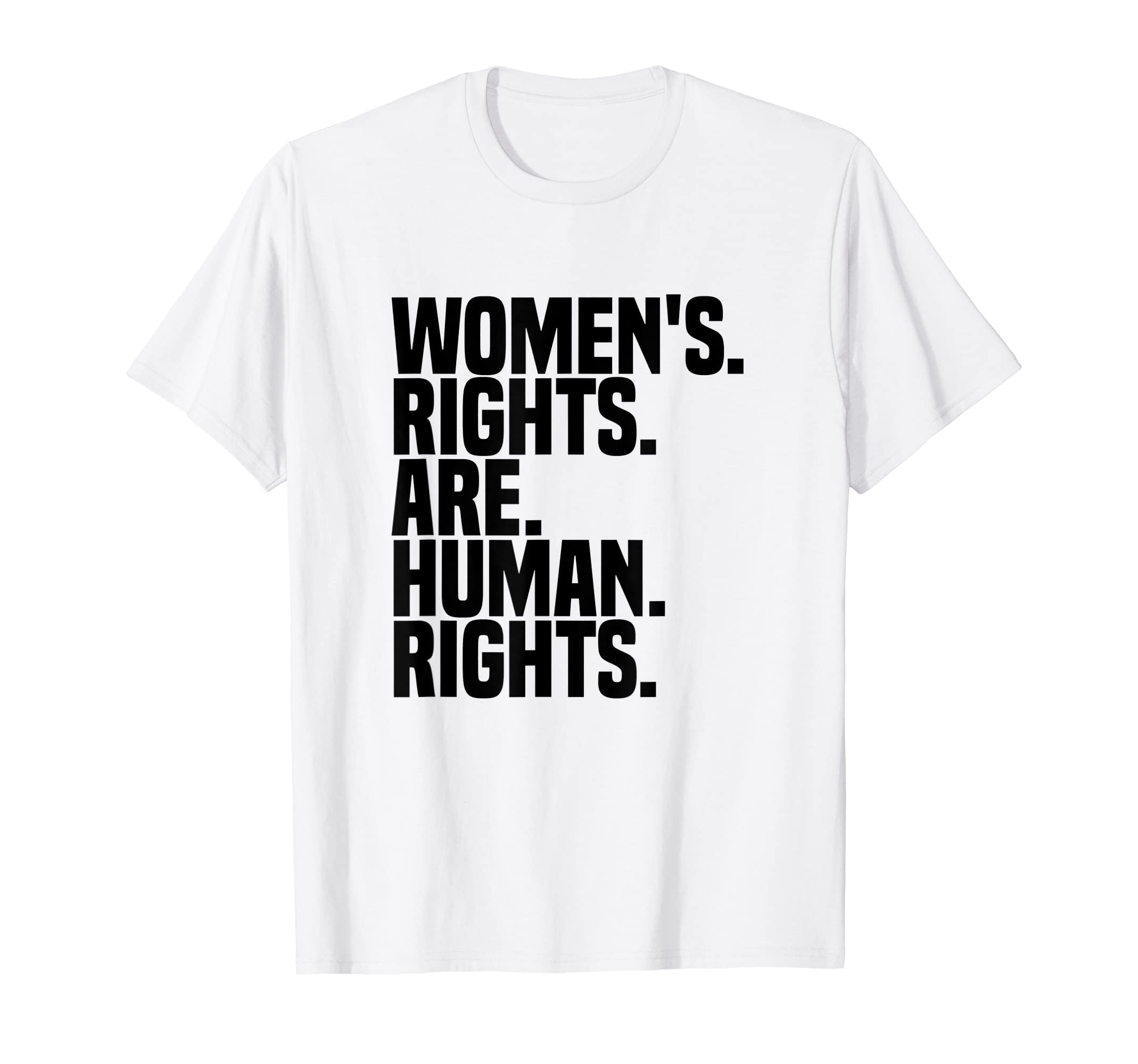 Funny Women's Rights and Feminist GiftsWomen's Rights Are Human Rights Feminism T-Shirt