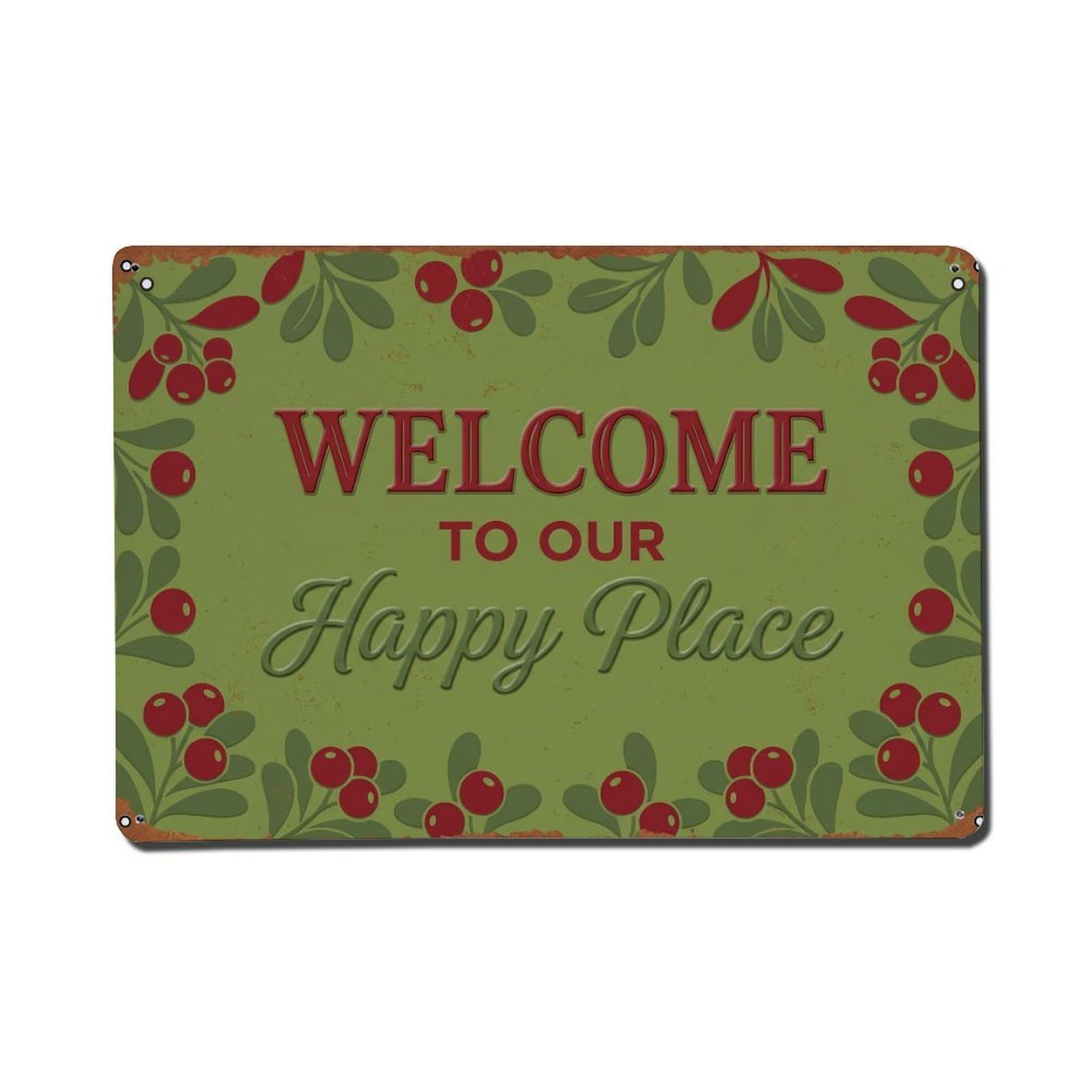 Welcome To Our Happy Place Bearberry Orchard Metal Tin Sign Plaque Wall Decor for Cafe, Club Bar, Office, Home Garden Metal Poster 8x12Inch