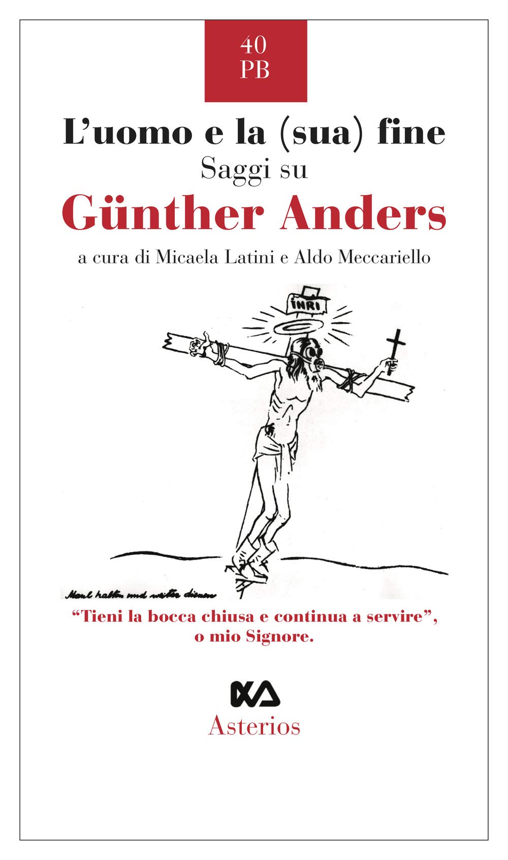 L'uomo E La (Sua) Fine. Saggi Su GüNther Anders - 4