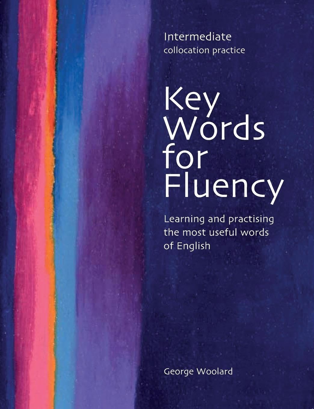 Buy Key Words for Fluency Intermediate: Learning and practising the most useful words of English — BookShops.in