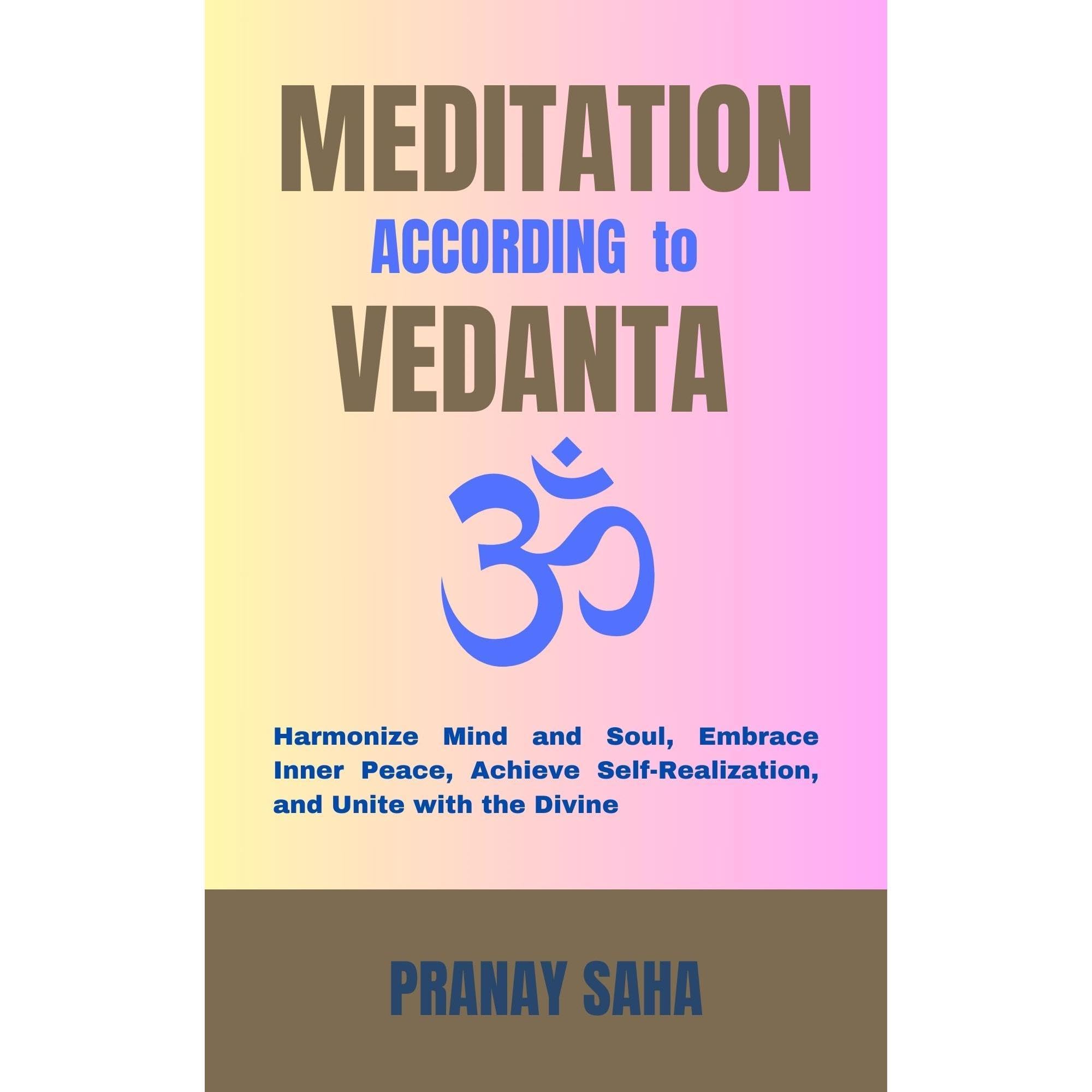 MEDITATION ACCORDING TO VEDANTA