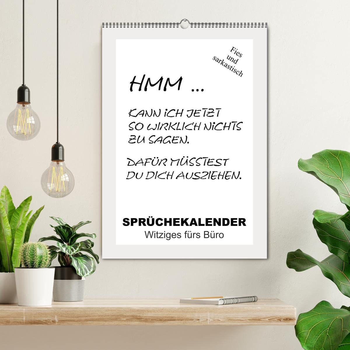 CALVENDO - Sprüchekalender. Witziges fürs Büro (Wandkalender 2027 DIN A2 hoch), Monatskalender: Sarkastische und lustige Bürosprüche für den Arbeitsplatz