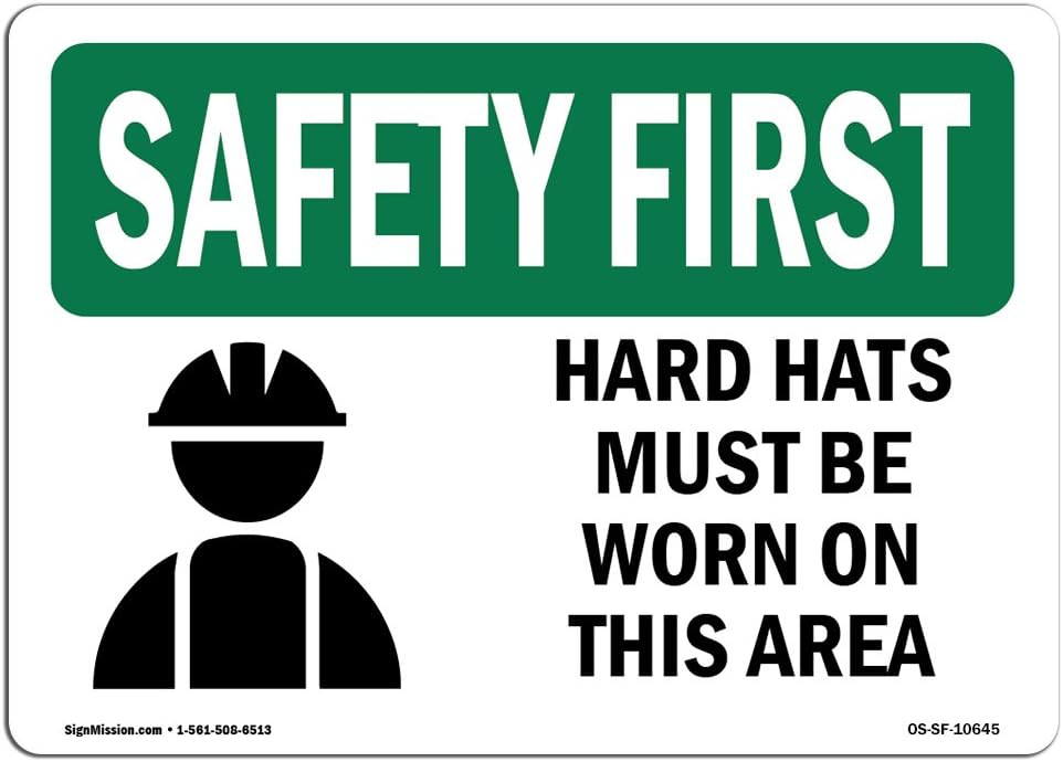 OSHA Safety First Sign - Hard Hats Must Be Worn in This Area with Symbol | Vinyl Label Decal | Protect Your Business, Work Site, Warehouse | Made in The USA