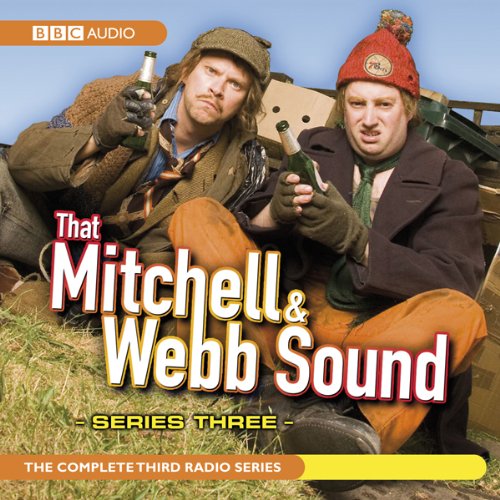 That Mitchell and Webb Sound: Radio Series 3