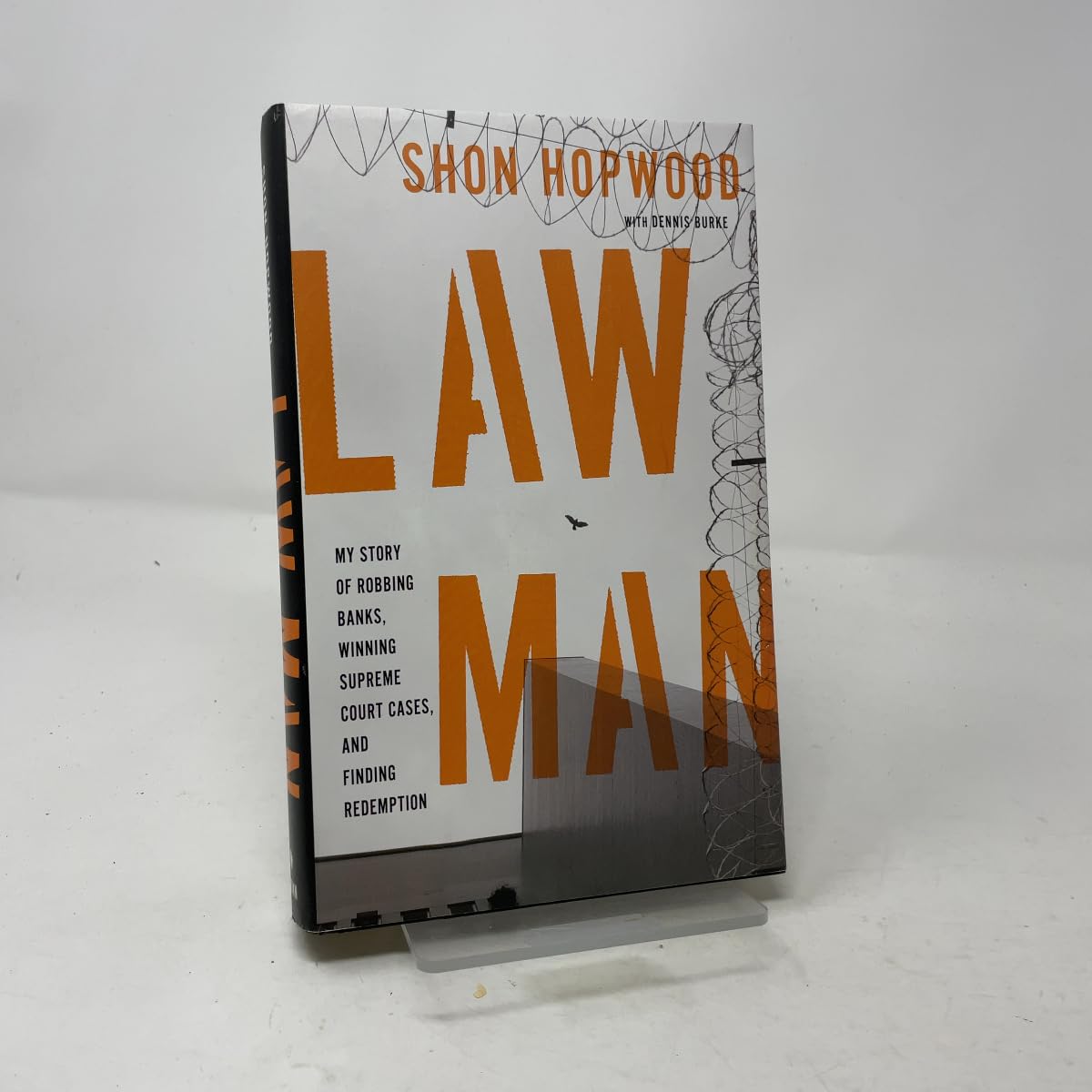 Law Man: My Story of Robbing Banks, Winning Supreme Court Cases, and Finding Redemption