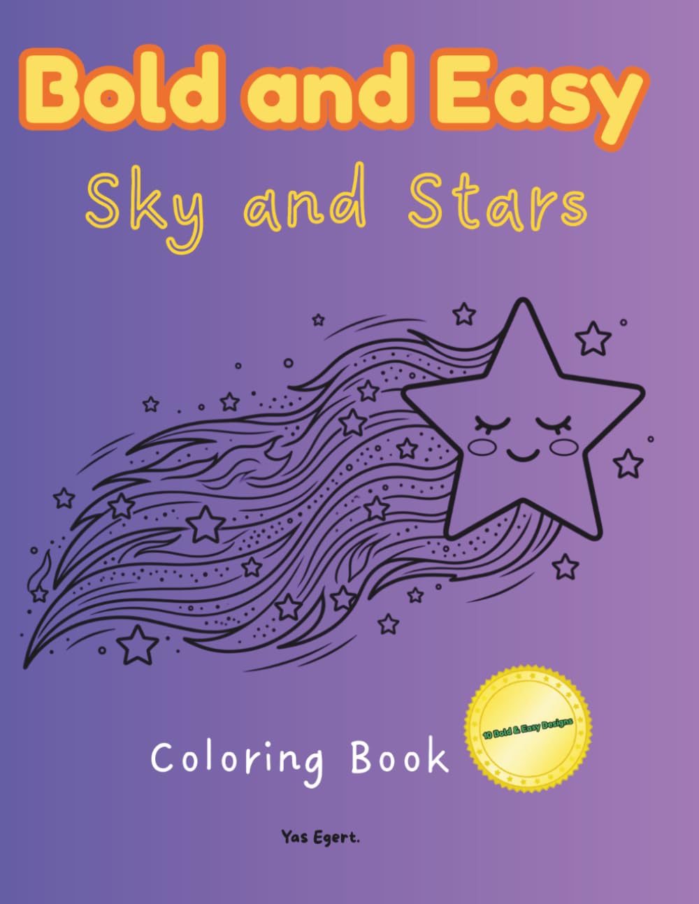 Bold and Easy Sky and Stars: Large Illustrations of Suns, Moons, and Constellations for Adults and Teens.