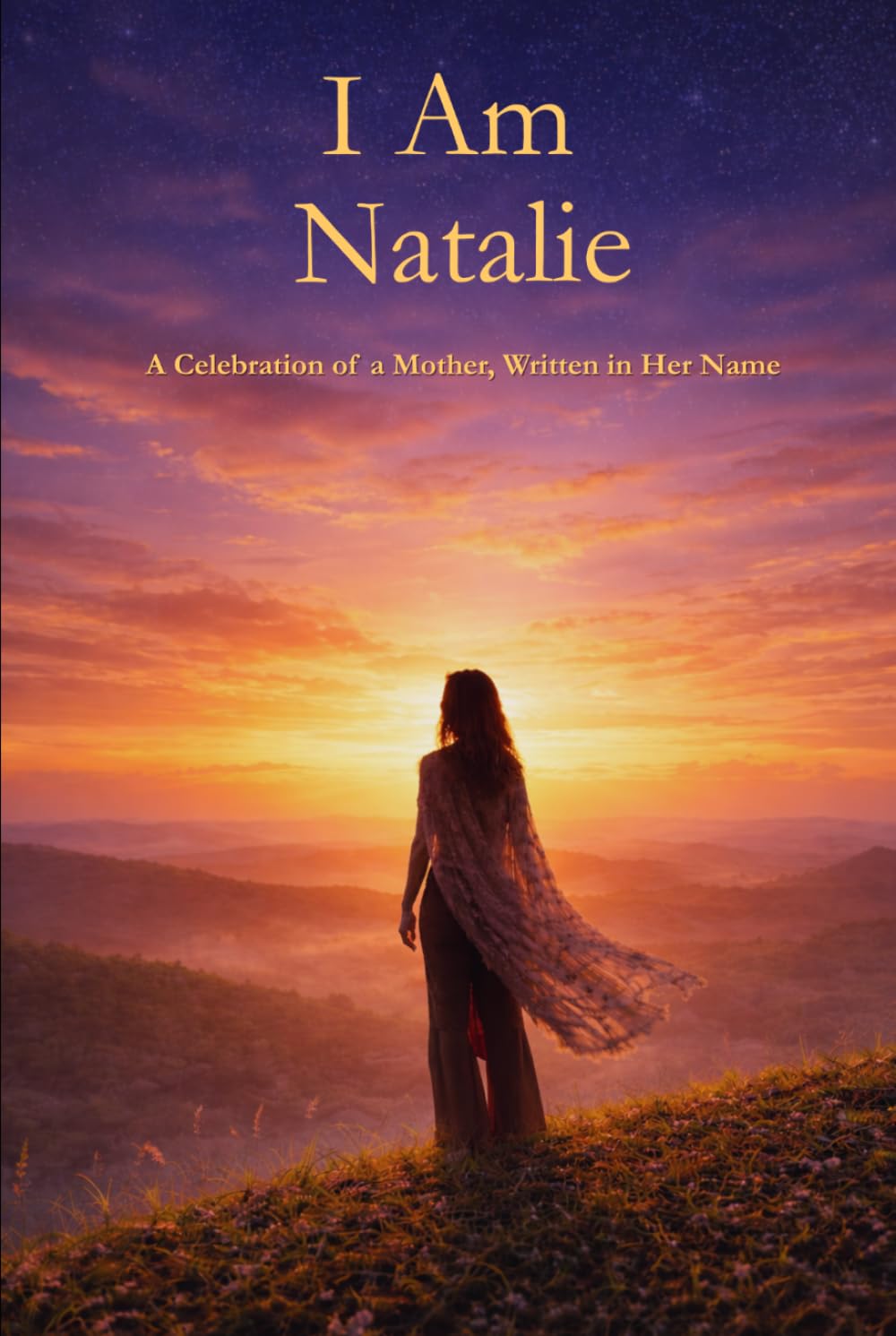 I Am Natalie: A Celebration of a Mother Written in Her Name