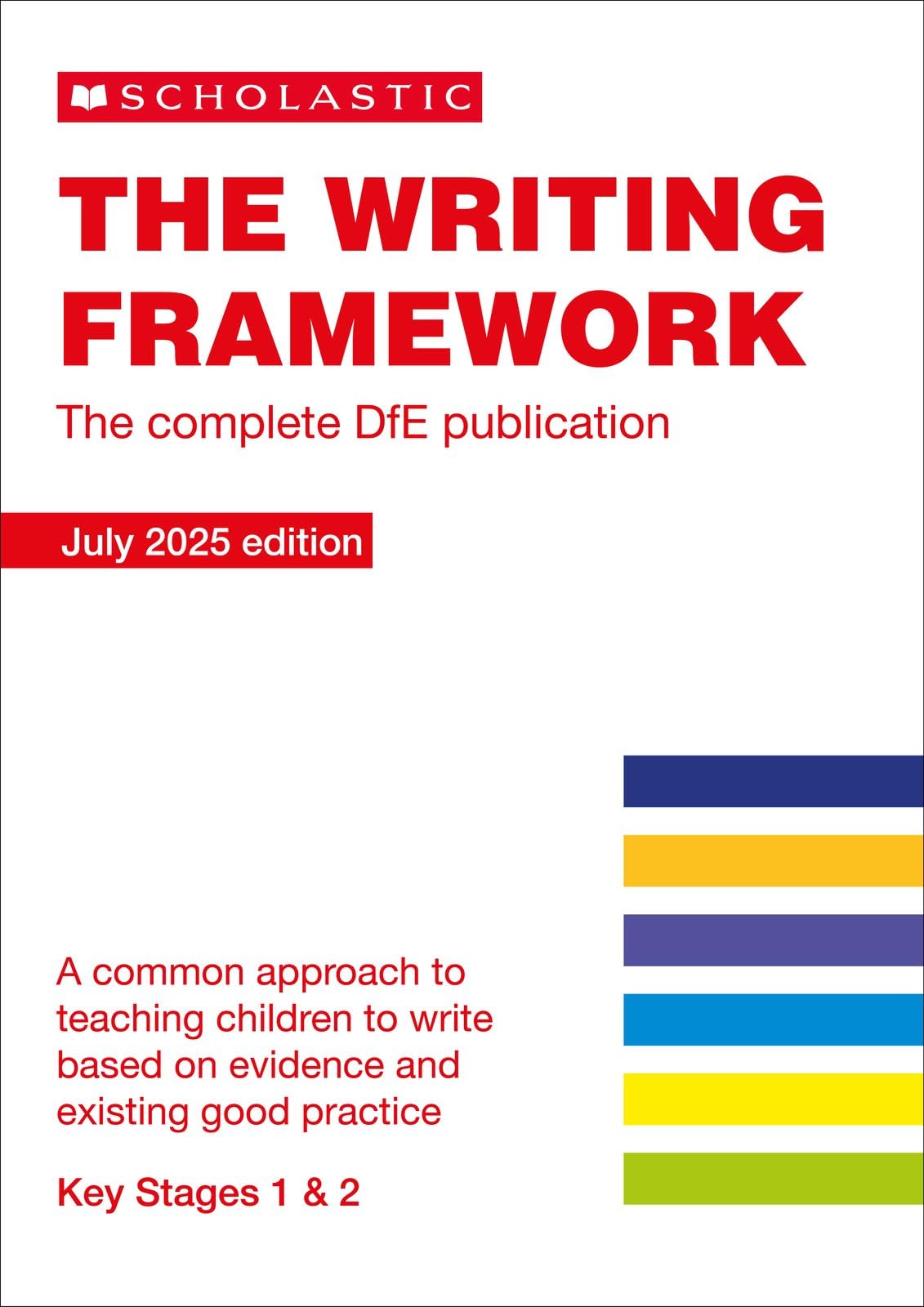 The Writing Framework (2025 edition) for KS1 & 2: The complete DfE publication (National Curriculum Handbook)