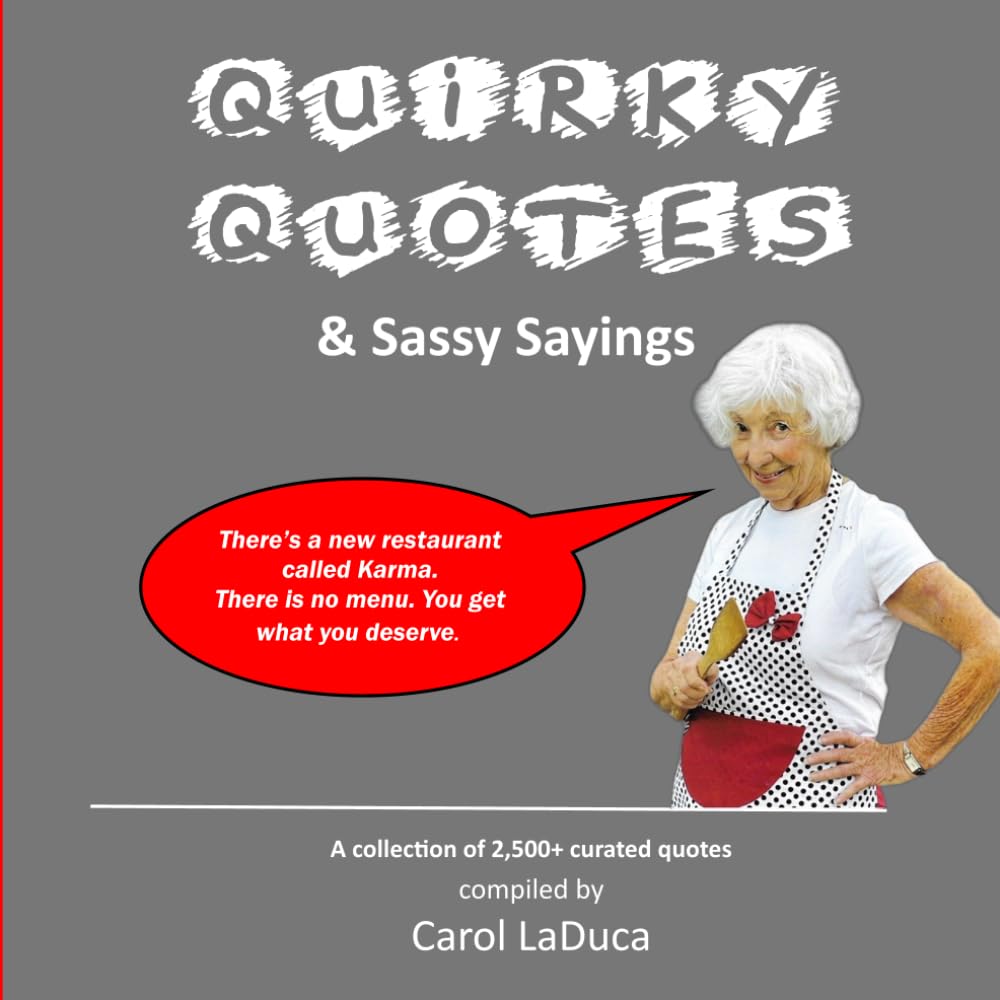 Quirky Quotes & Sassy Sayings