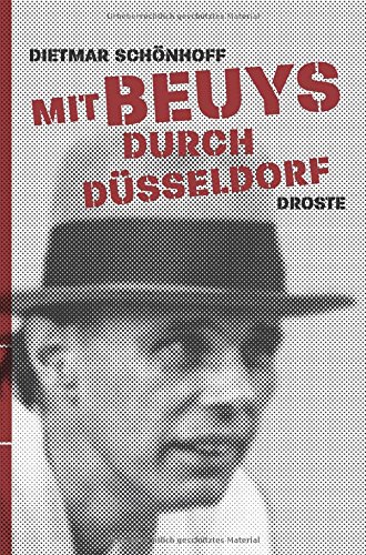 Mit Beuys durch Düsseldorf Mit Beuys durch Düsseldorf