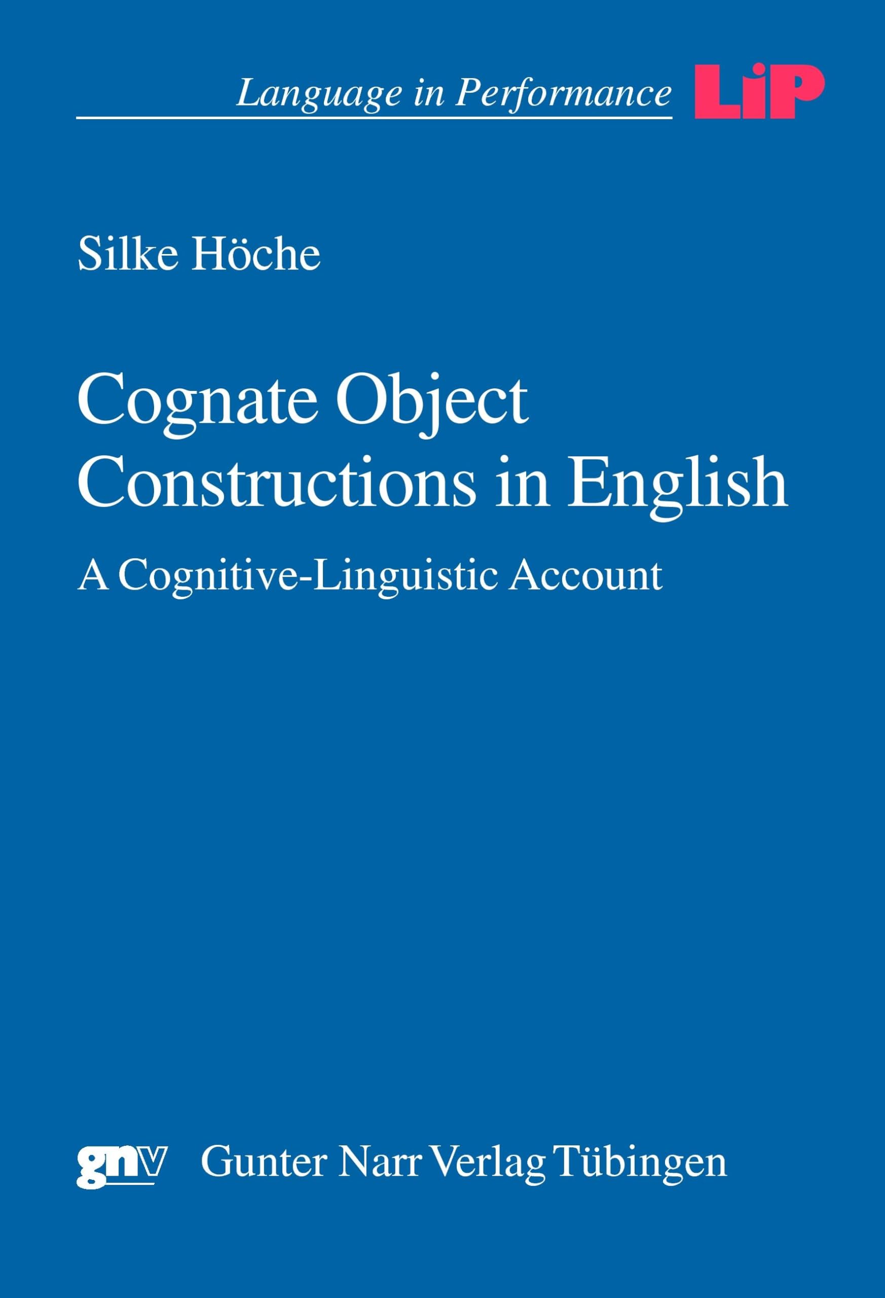 Buy Cognate Object Constructions in English: A Cognitive-Linguistic Account — BookShops.in