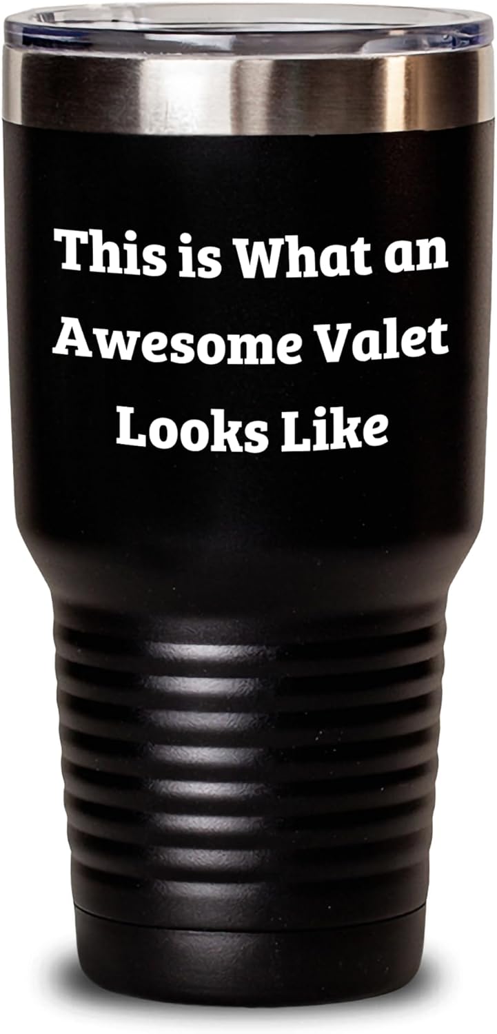 Valet Tumbler | Funny Valet Gifts for Mother's Day | Gifts from Kids to Valet Mom | This Is What An Awesome Valet Looks Like