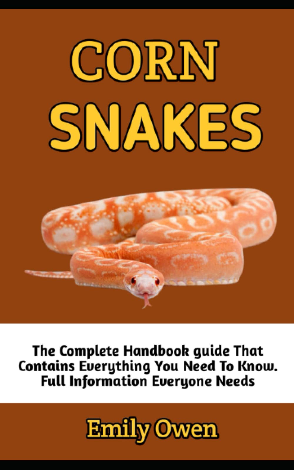 Buy Corn Snakes The Ultimate Corn Snakes Pet Owners Guide And