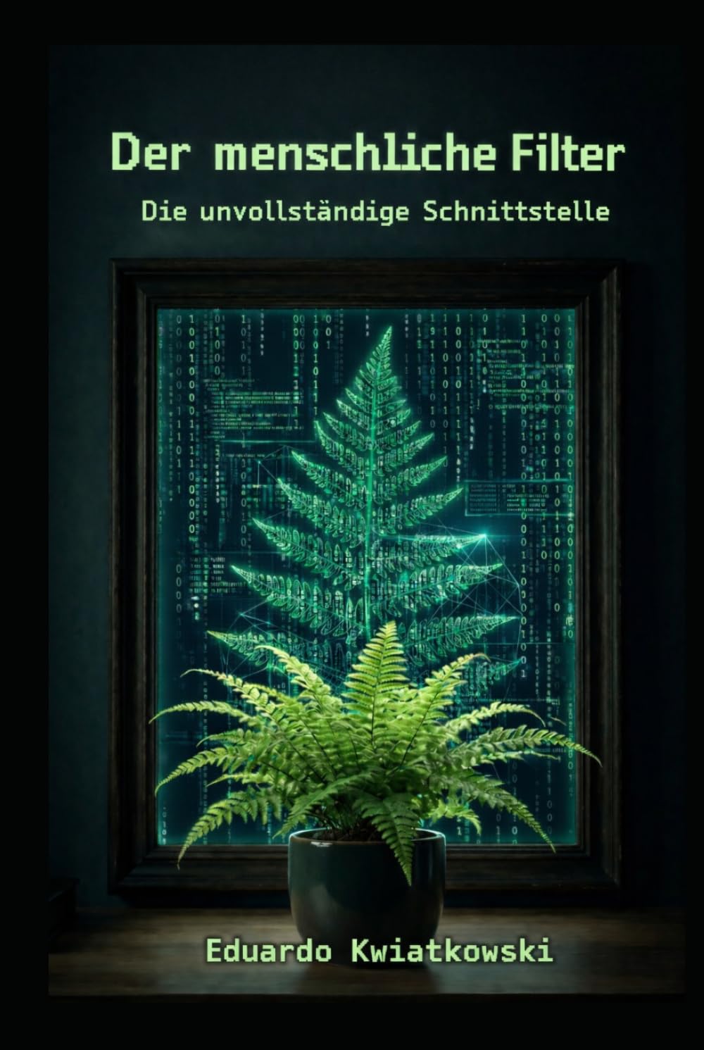 Der menschliche Filter: Die unvollständige Schnittstelle (Anomalien)