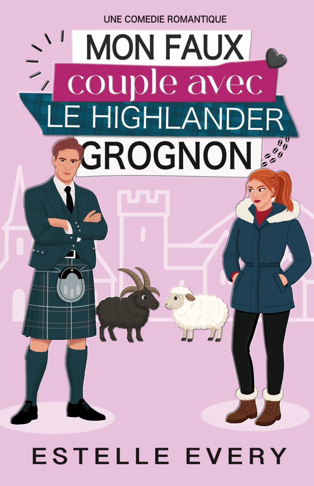 Mon faux couple avec le Highlander grognon: une comédie romantique en Écosse (Chaos dans les Highlands)