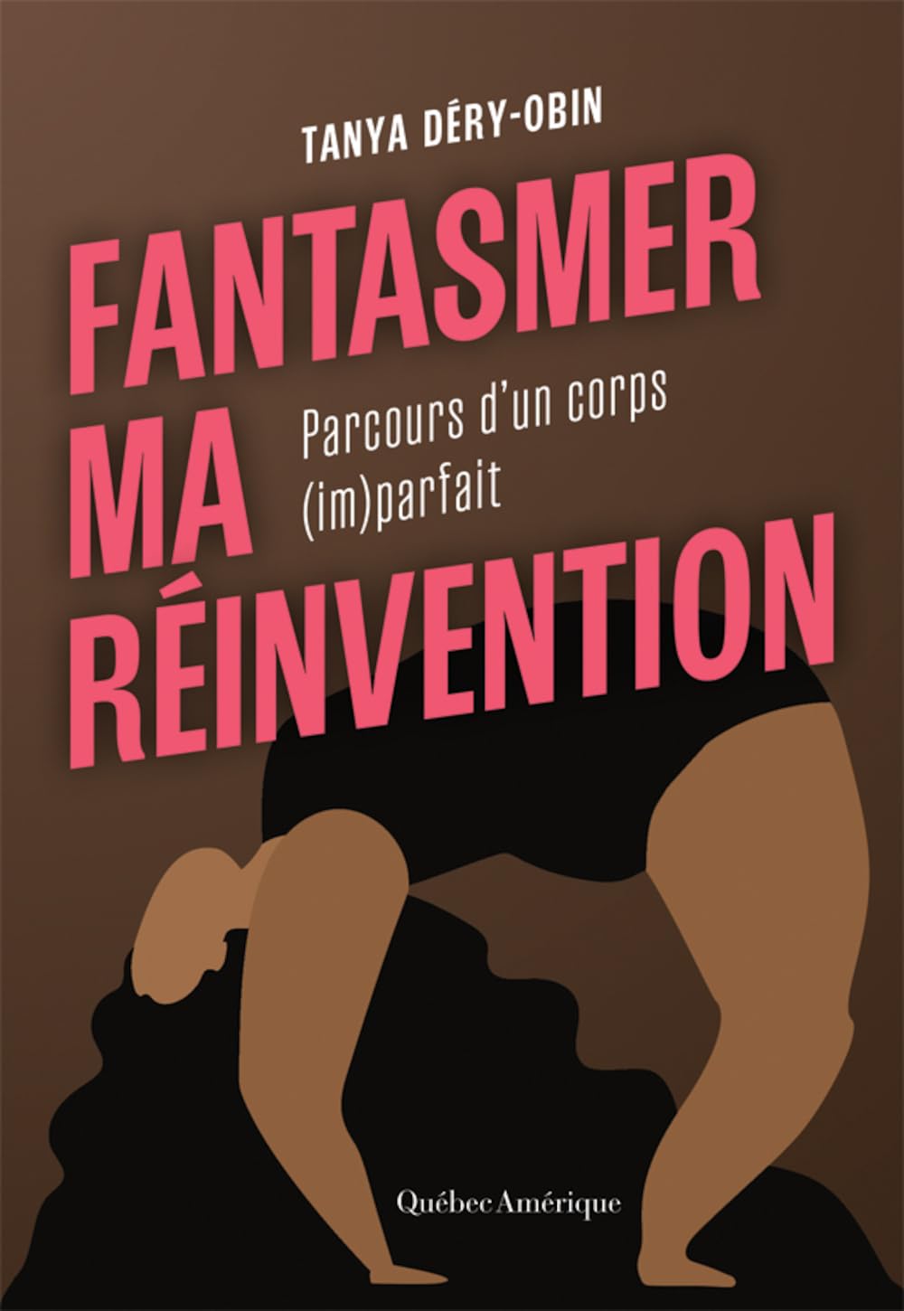 Fantasmer ma réinvention : parcours d'un corps (im)parfait - Tanya Déry-Obin (2026)