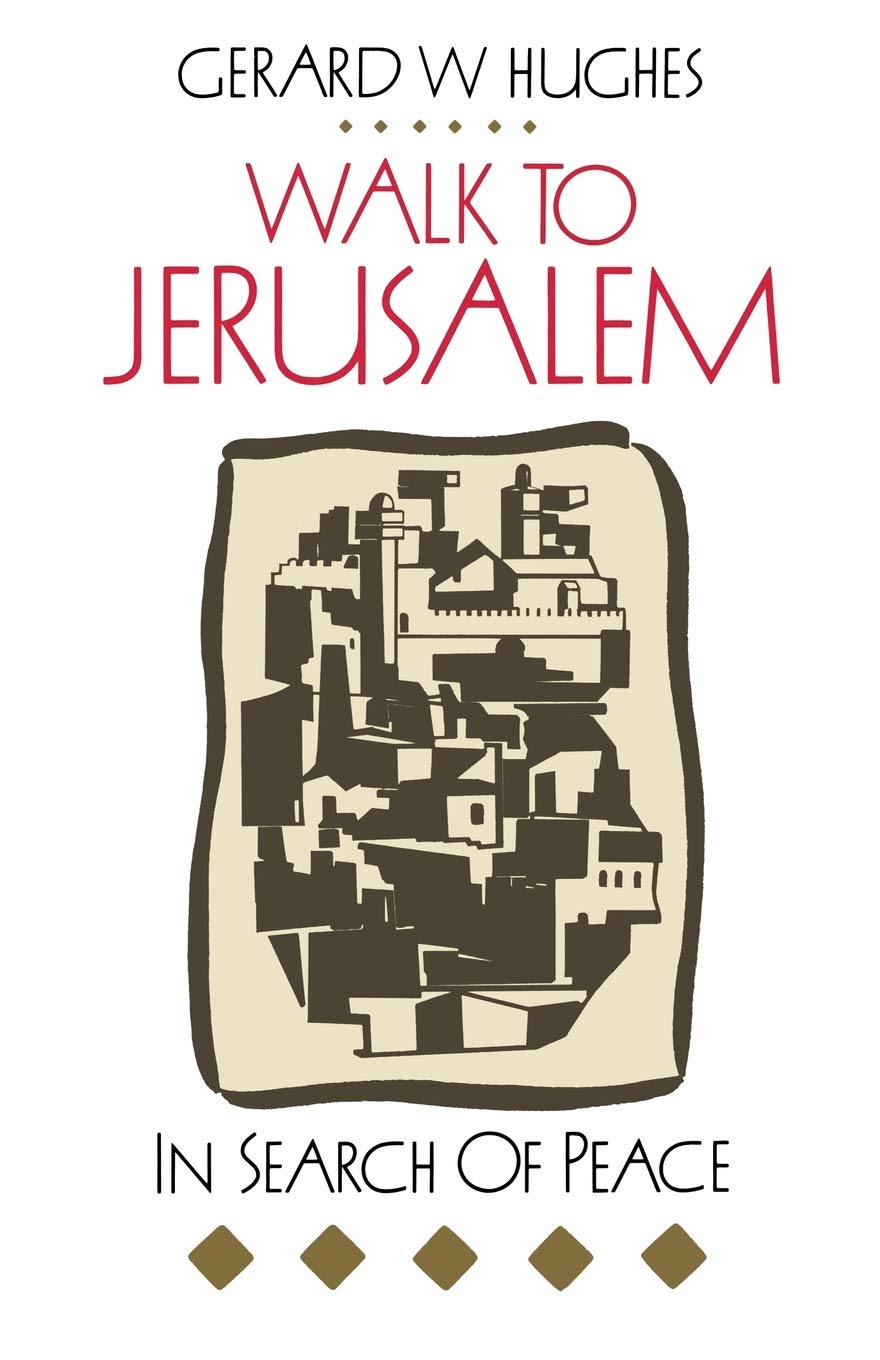 Walk to Jerusalem: In Search of Peace
