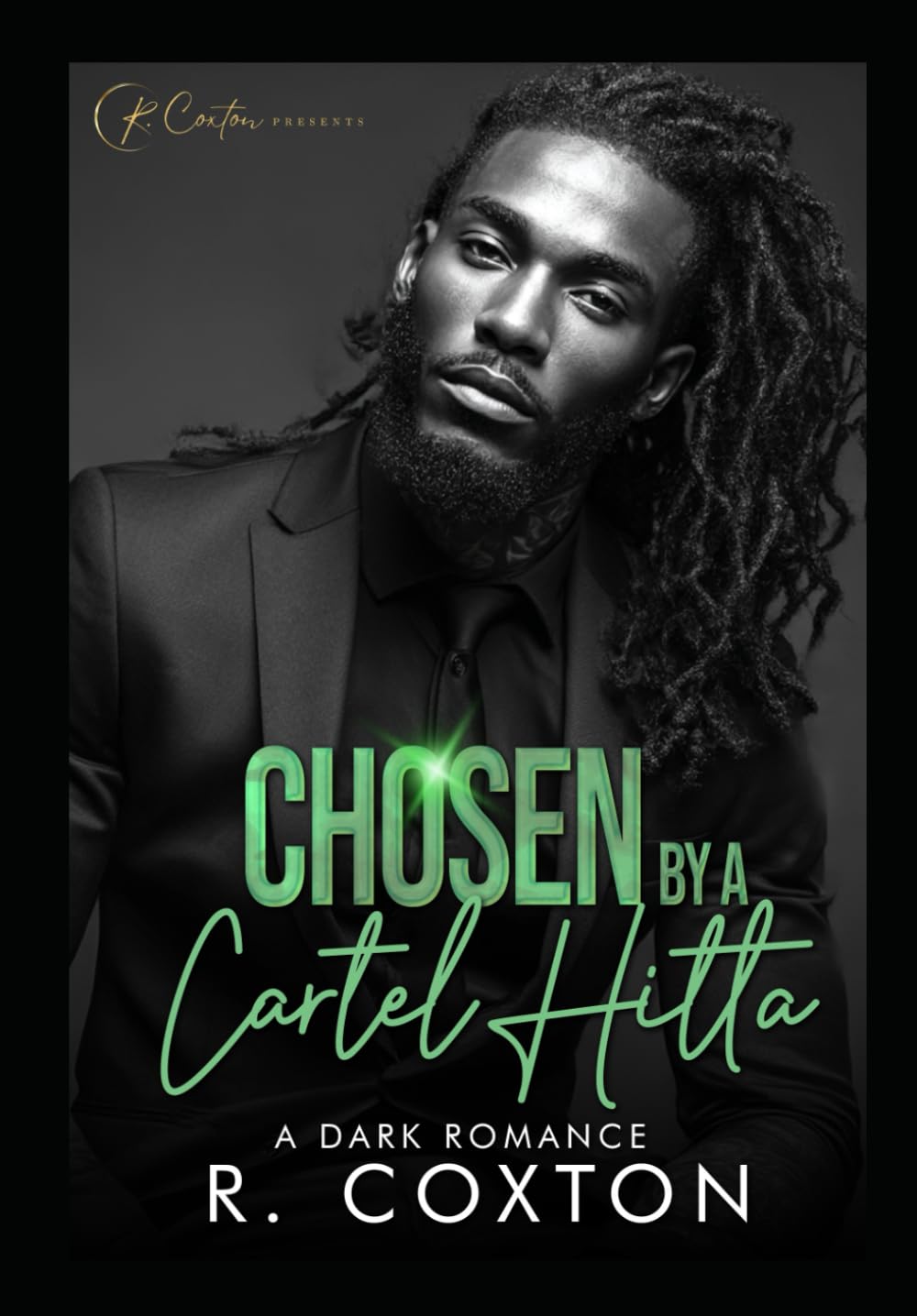 Chosen By A Cartel Hitta: A Dark Romance