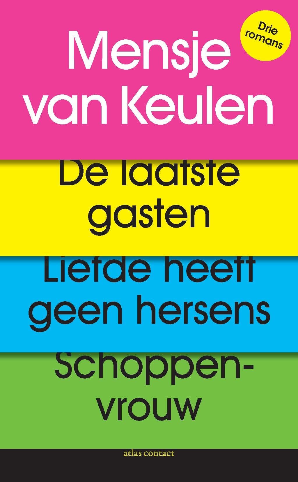 De laatste gasten ; Liefde heeft geen hersens ; Schoppenvrouw: drie romans