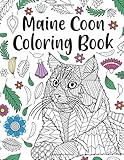 Maine Coon Coloring Book: A Cute Adult Coloring Books for Maine Coon Owner, Best Gift for Cat Lovers