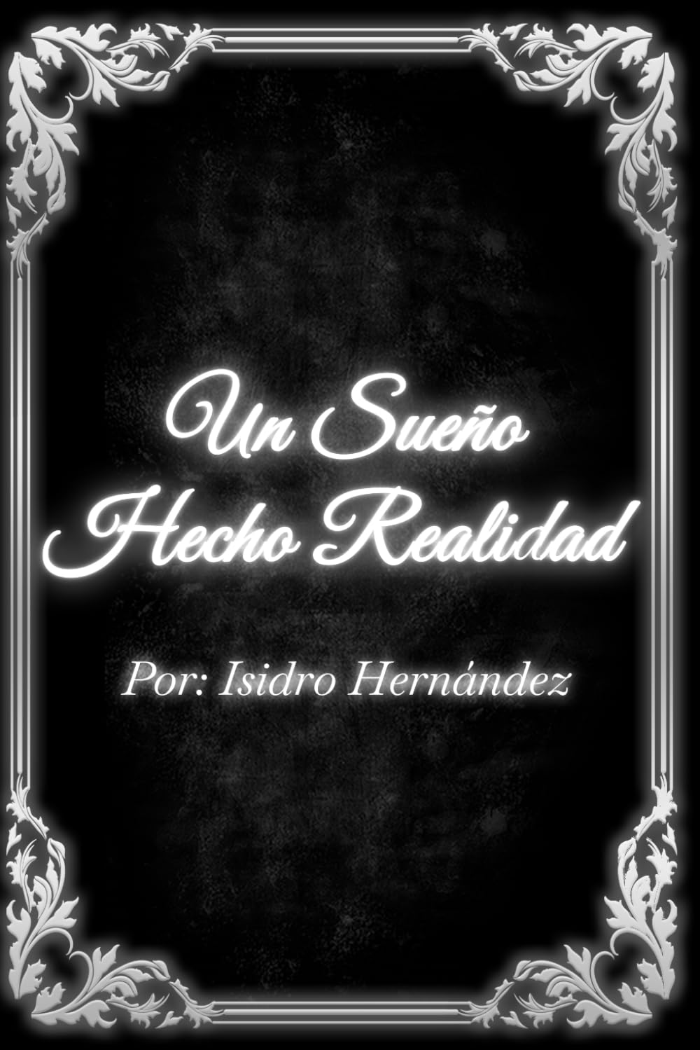 Un Sueño Hecho Realidad