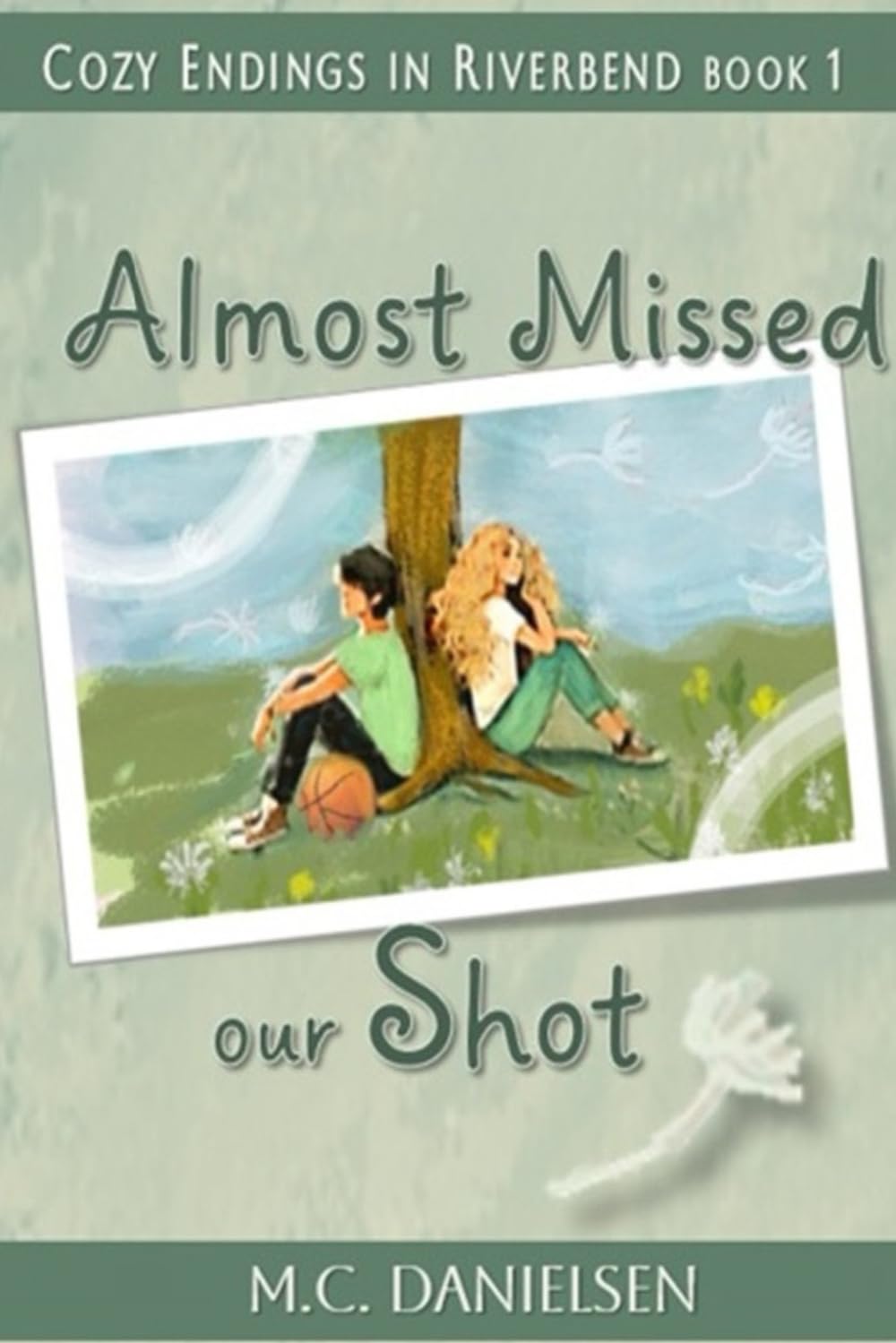 Almost Missed Our Shot: Riverbend High Happy Endings Book 1 (Cozy Endings in Riverbend)