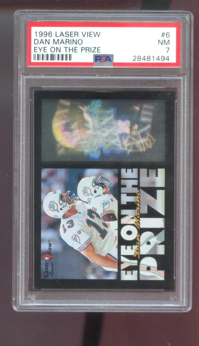 1996 Pinnacle Laser View Eye On The Prize #6 Dan Marino PSA 7 Graded Football Card NFL Miami Dolphins