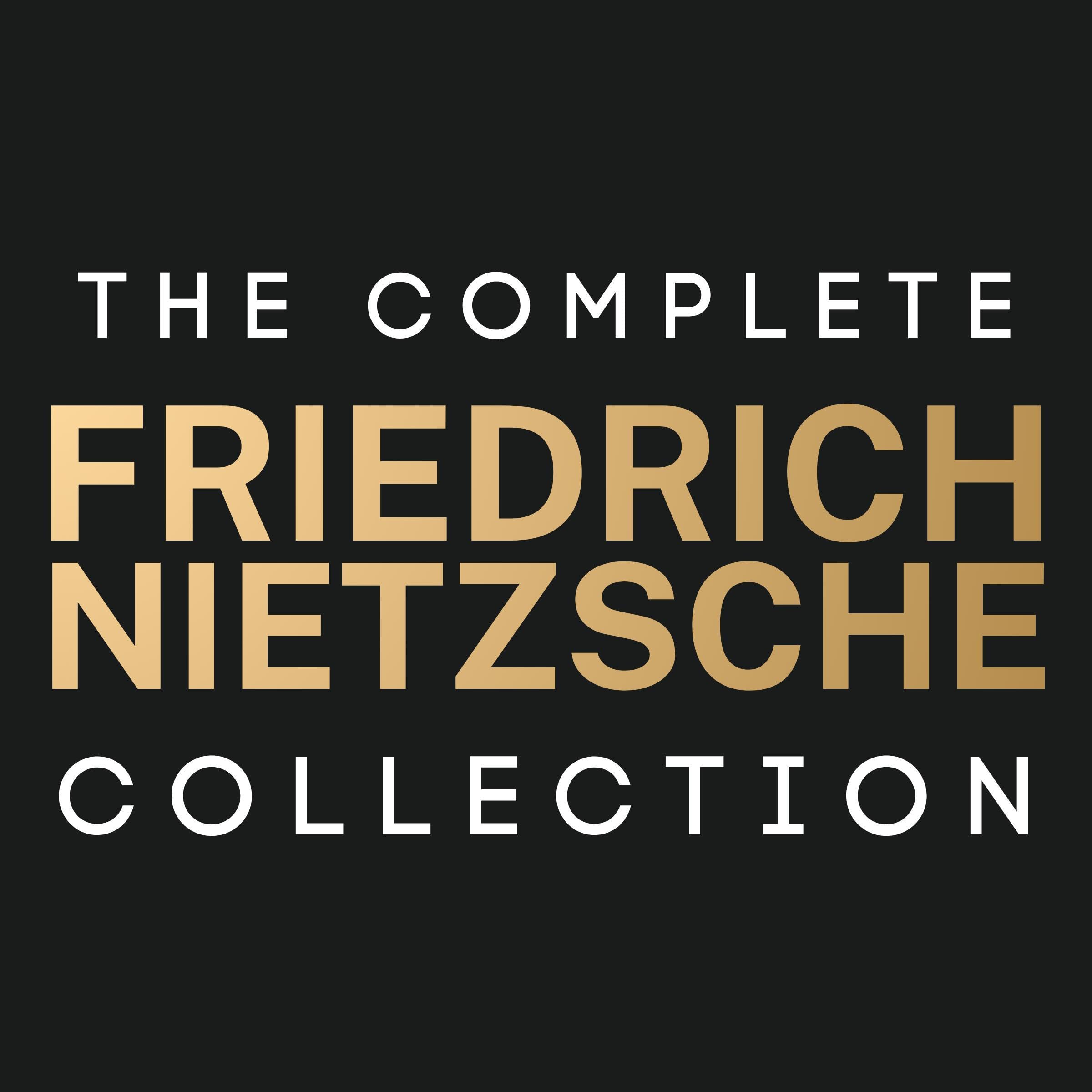 Cover art for The Complete Friedrich Nietzsche Collection
