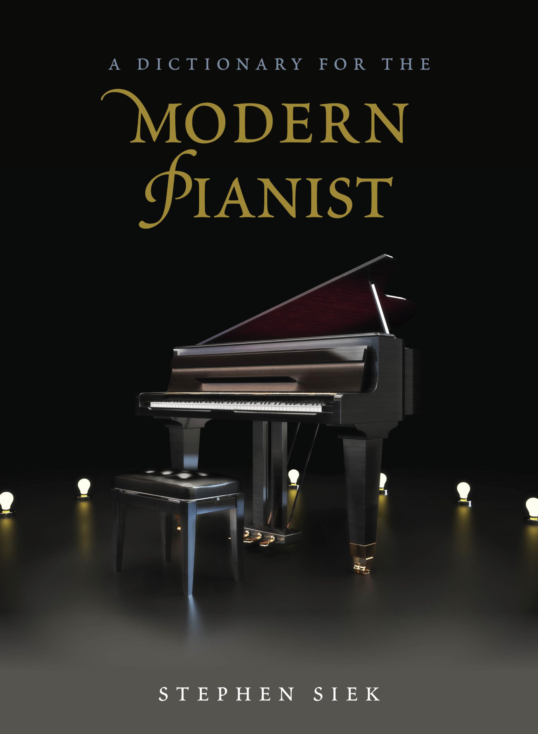 Dictionary for the Modern Pianist pour comprendre les termes de vos partitions