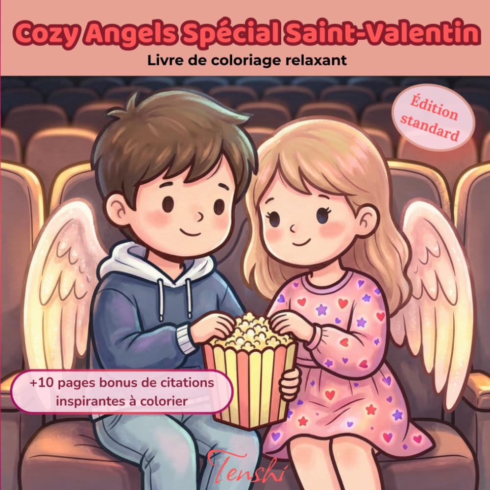Cozy Angels – Spécial Saint-Valentin: Livre de coloriage d’anges mignons et apaisants pour l’amour, la détente et la créativité (Cozy Angels Livres de Coloriage)