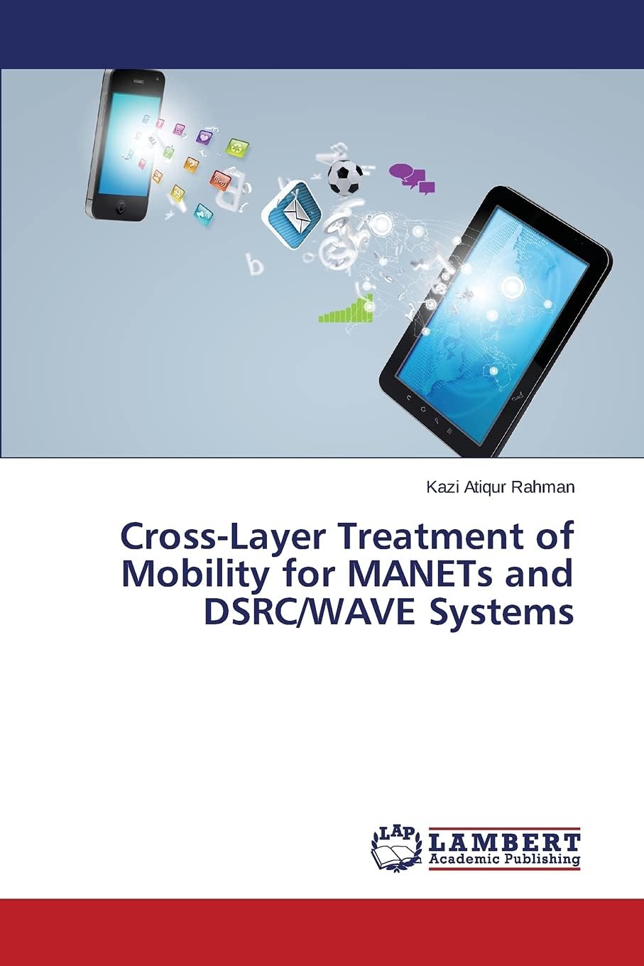 Cross-Layer Treatment of Mobility for MANETs and DSRC/WAVE Systems