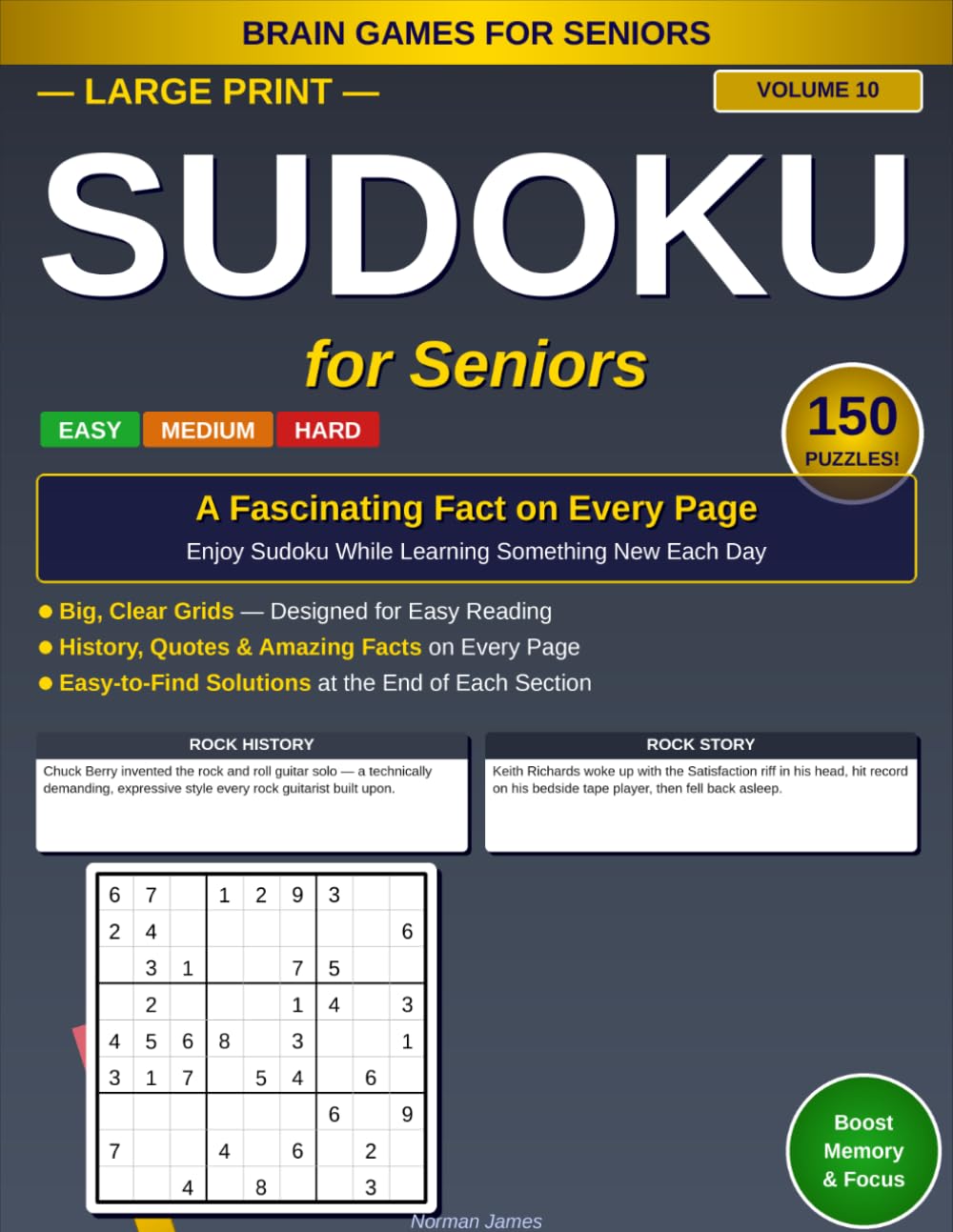 Large Print Sudoku for Seniors: Classic Rock & Roll: 150 Easy, Medium & Hard Puzzles with a Fascinating Fact on Every Page — Volume 10 (Large Print ... With Fascinating Facts: 10 Unique Volumes)